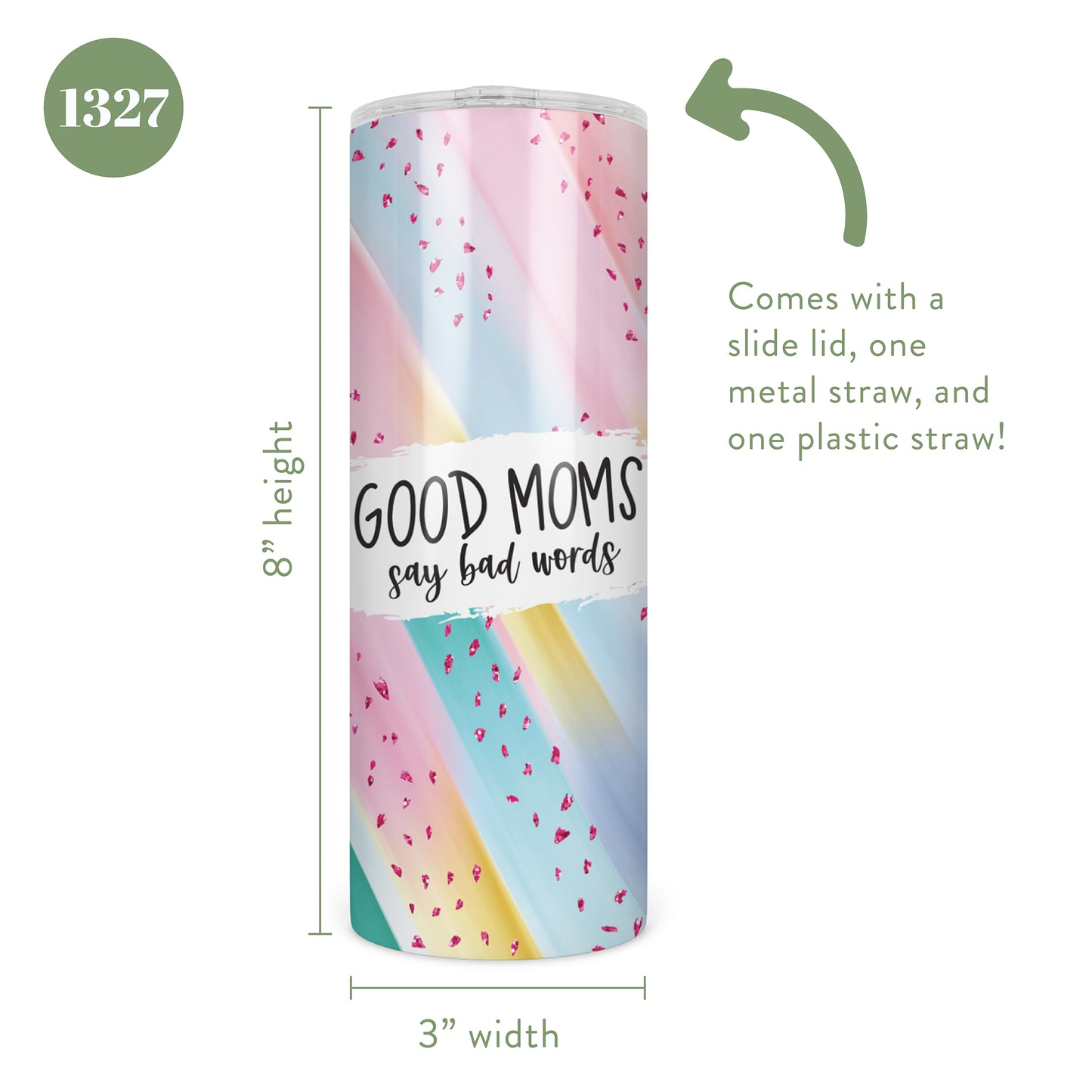 Good Moms Say Bad Words Skinny Tumbler