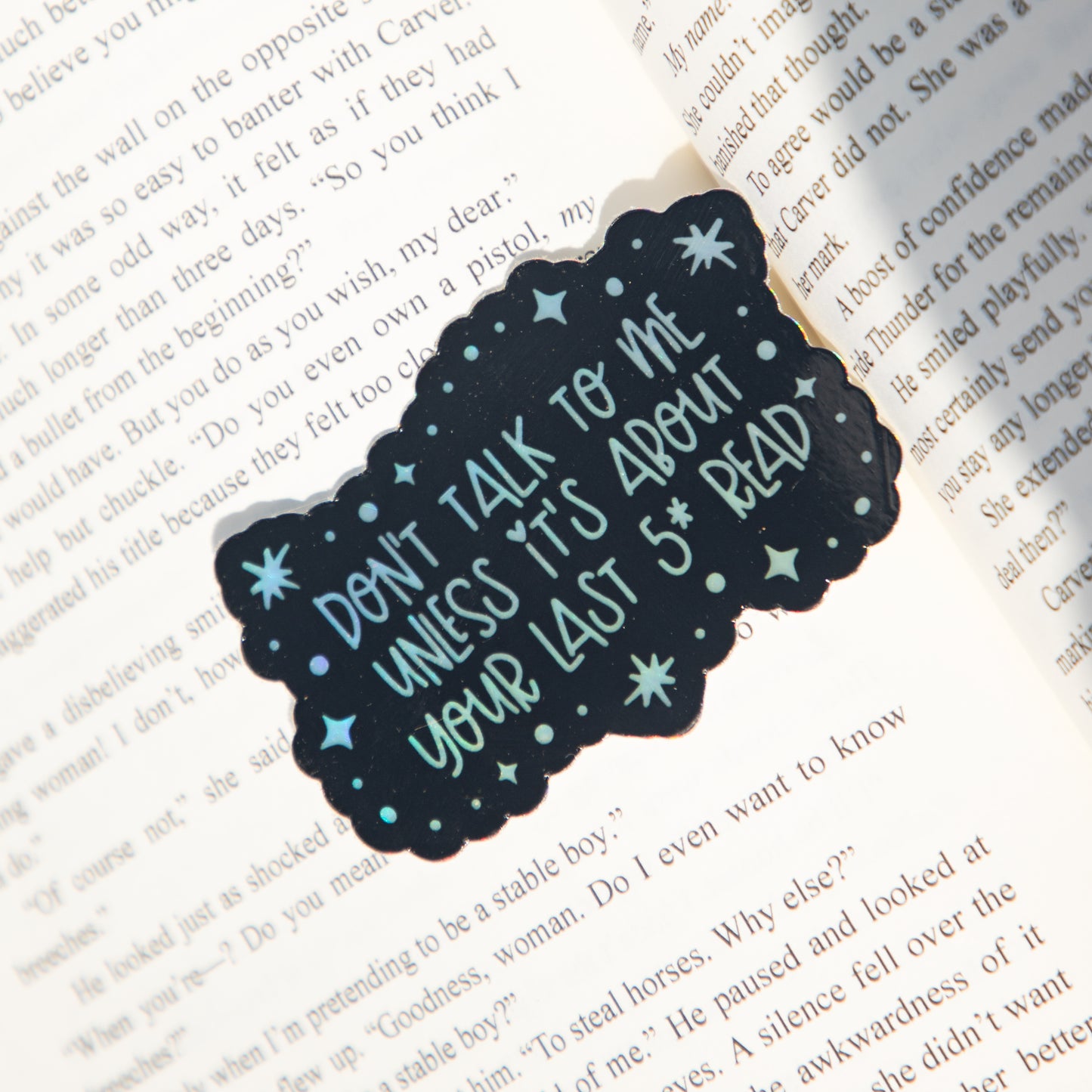 Don't Talk to Me Unless It's About Your Last 5 Star Read Holographic Die Cut Sticker
