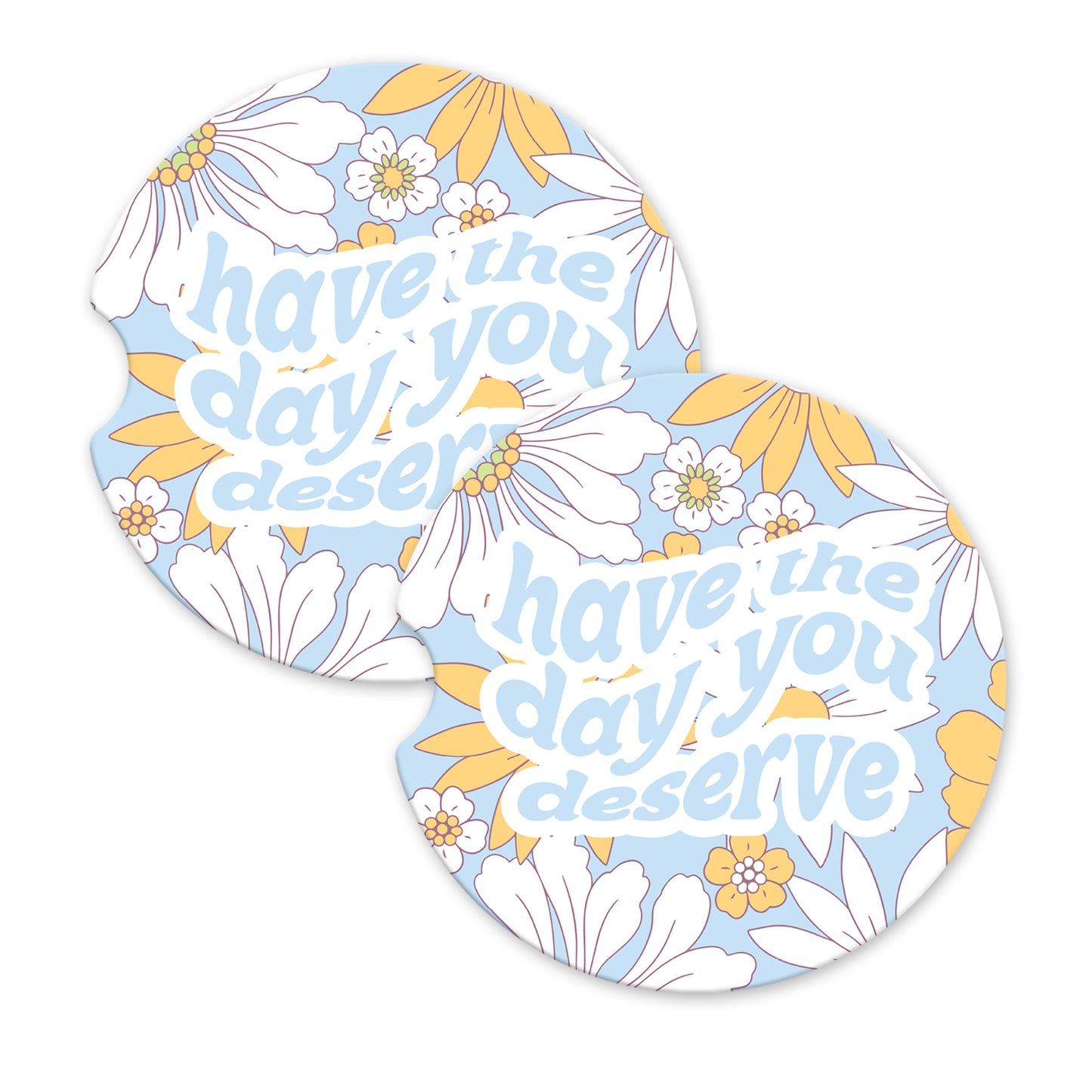 Floral Have the Day You Deserve Sandstone Car Coasters (Set of 2)
