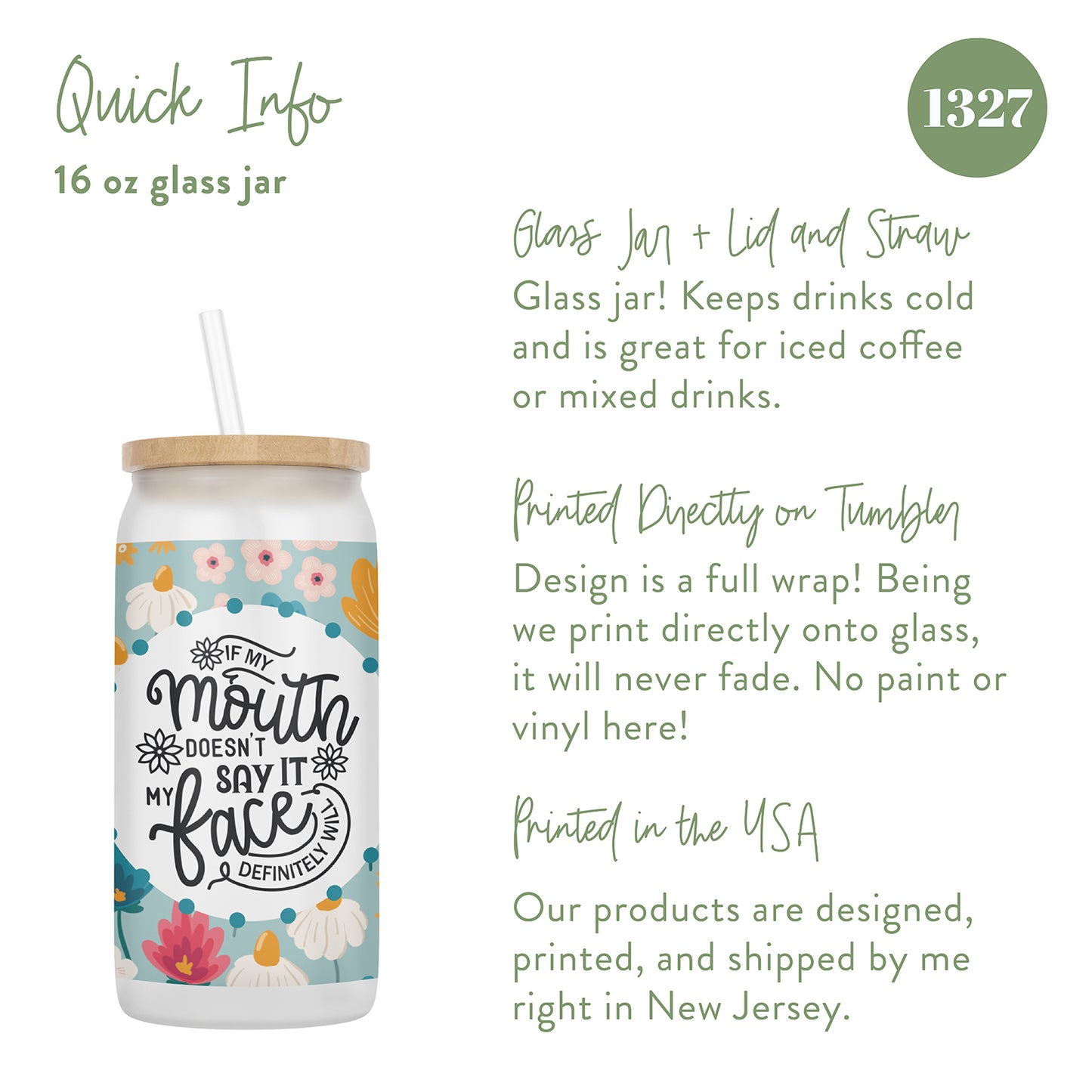 If My Mouth Doesn't Say It, My Face Definitely Will 16 oz Glass Jar With Lid