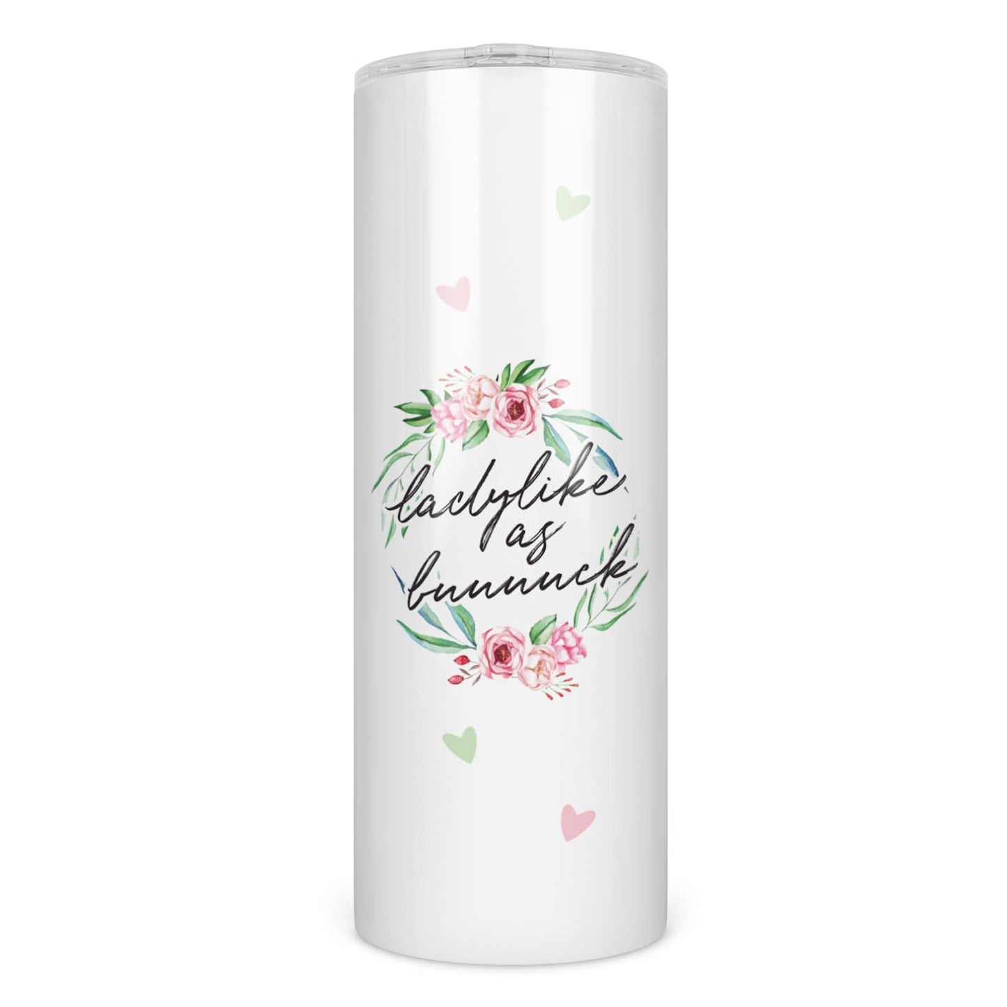 Ladylike as Fuuuuck Skinny Tumbler