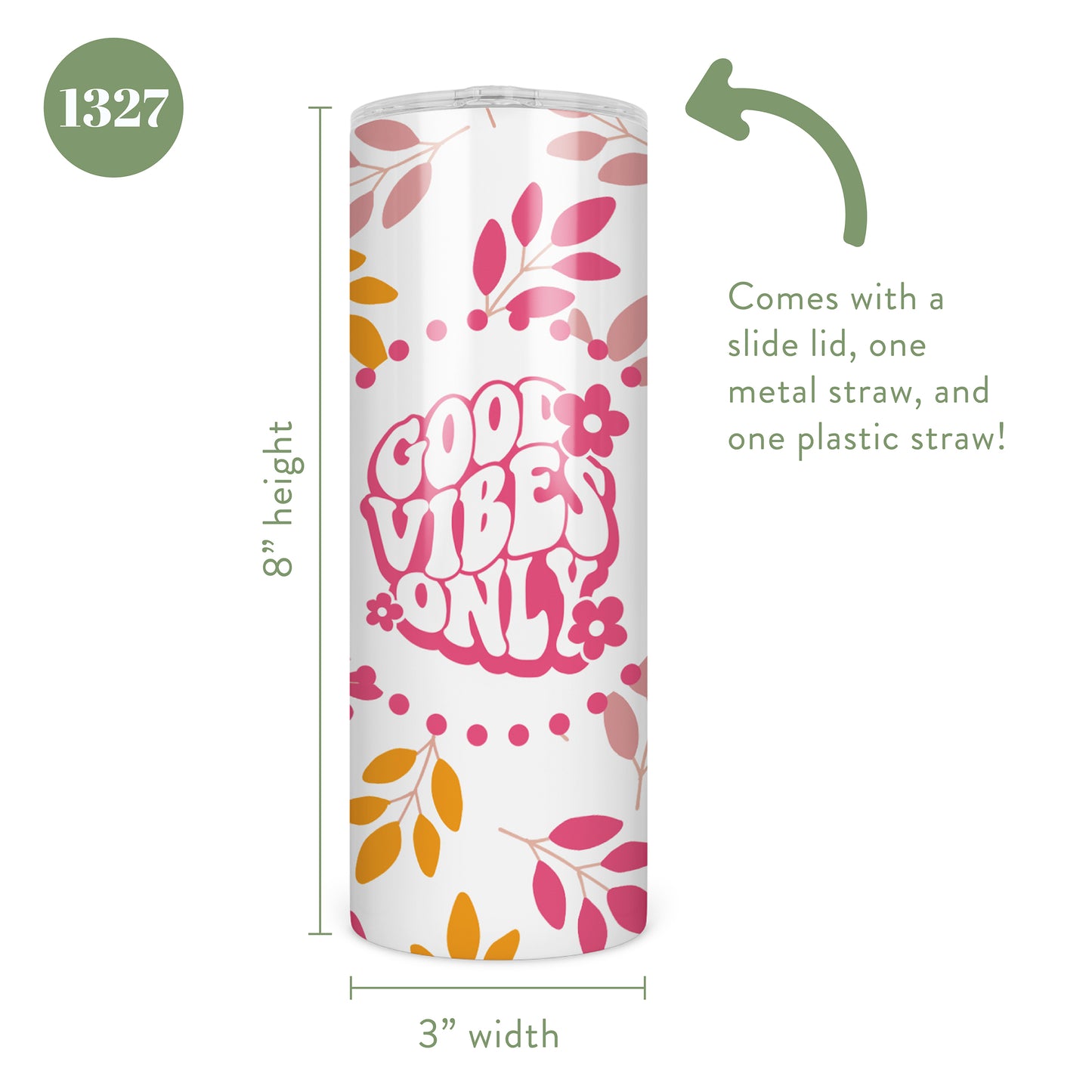 Good Vibes Only Skinny Tumbler