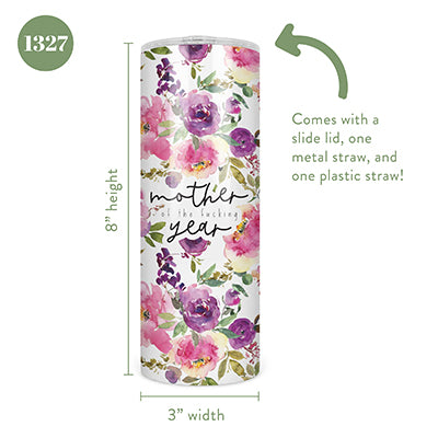 Mother of the Fucking Year Skinny Tumbler