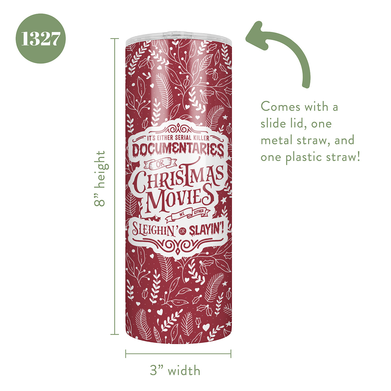 Serial Killer Documentaries or Christmas Movies, We're Either Sleighin' or Slayin' Skinny Tumbler