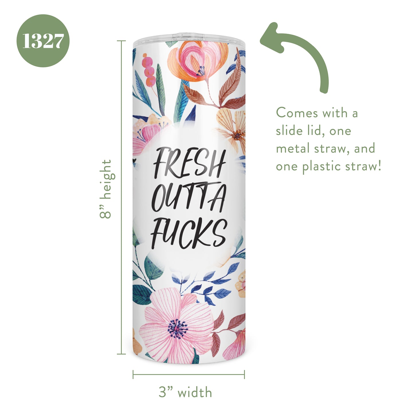 Fresh Outta Fucks Skinny Tumbler