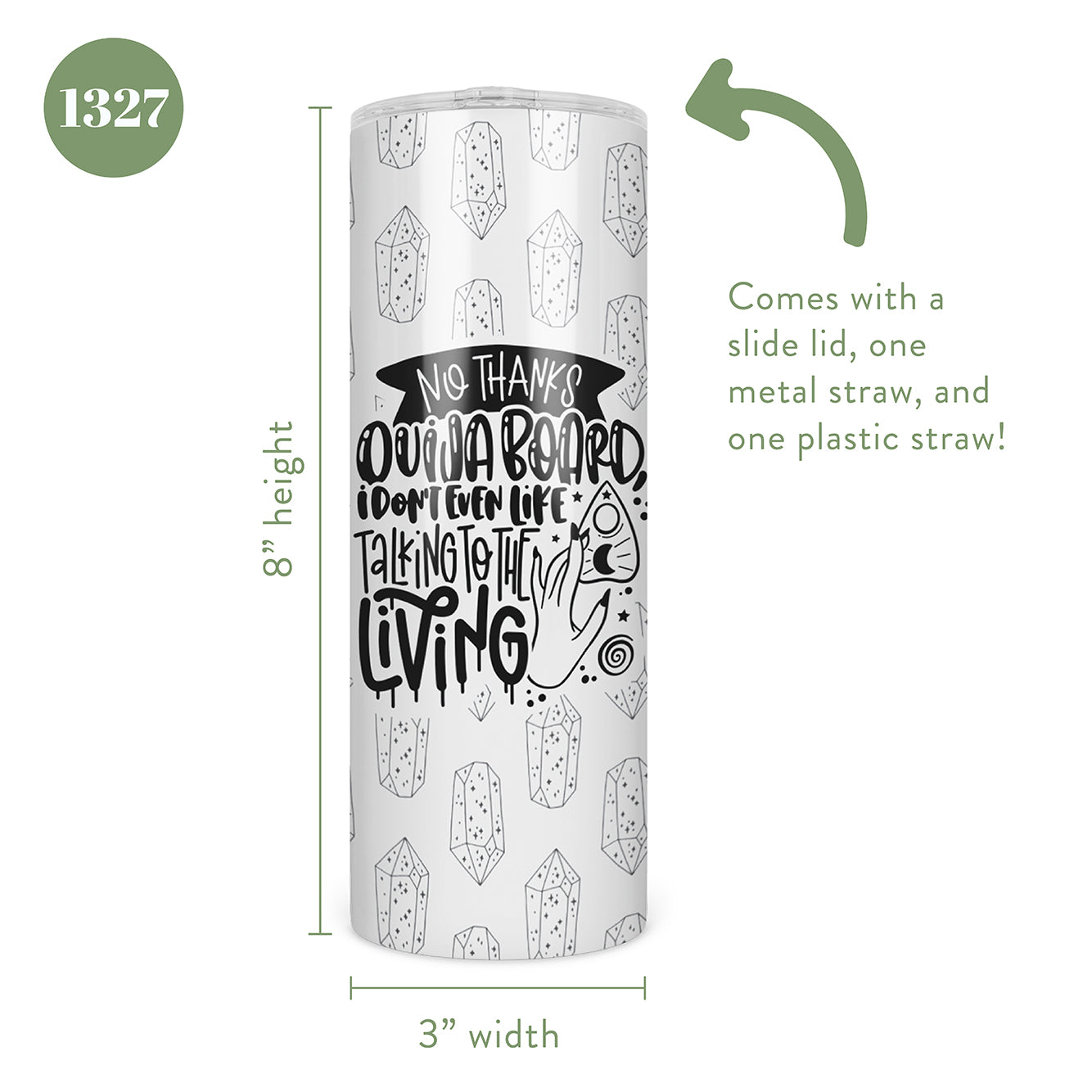 No Thanks Ouija Board, I Don't Even Like Talking to the Living Skinny Tumbler
