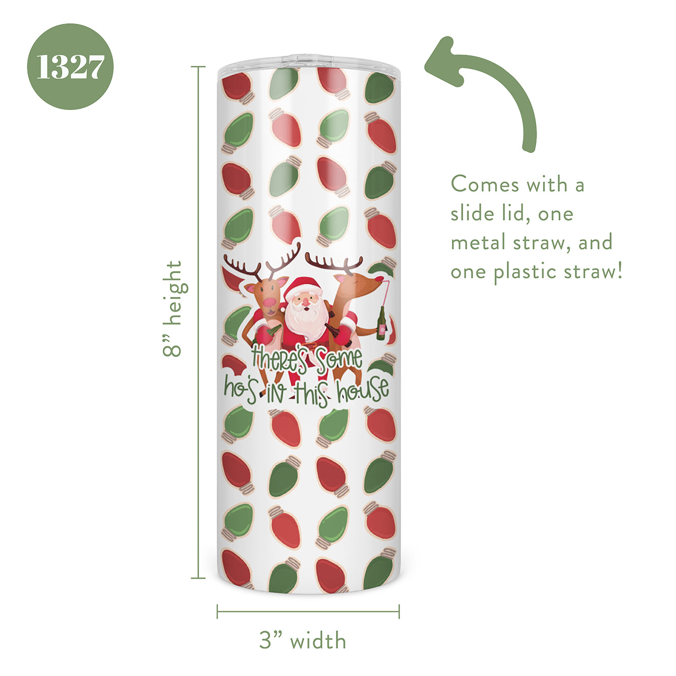 There's Some Ho's in This House Full Wrap Skinny Tumbler