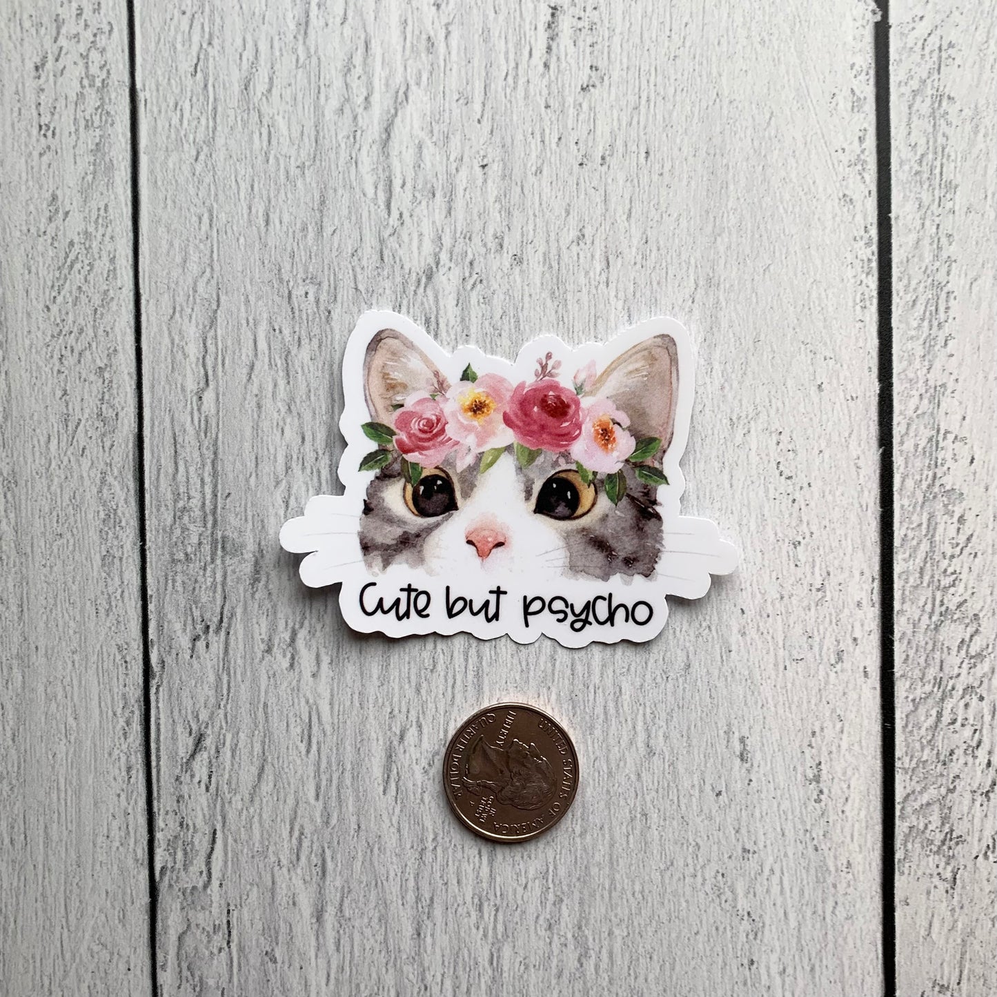 Cute But Psycho Die Cut Sticker