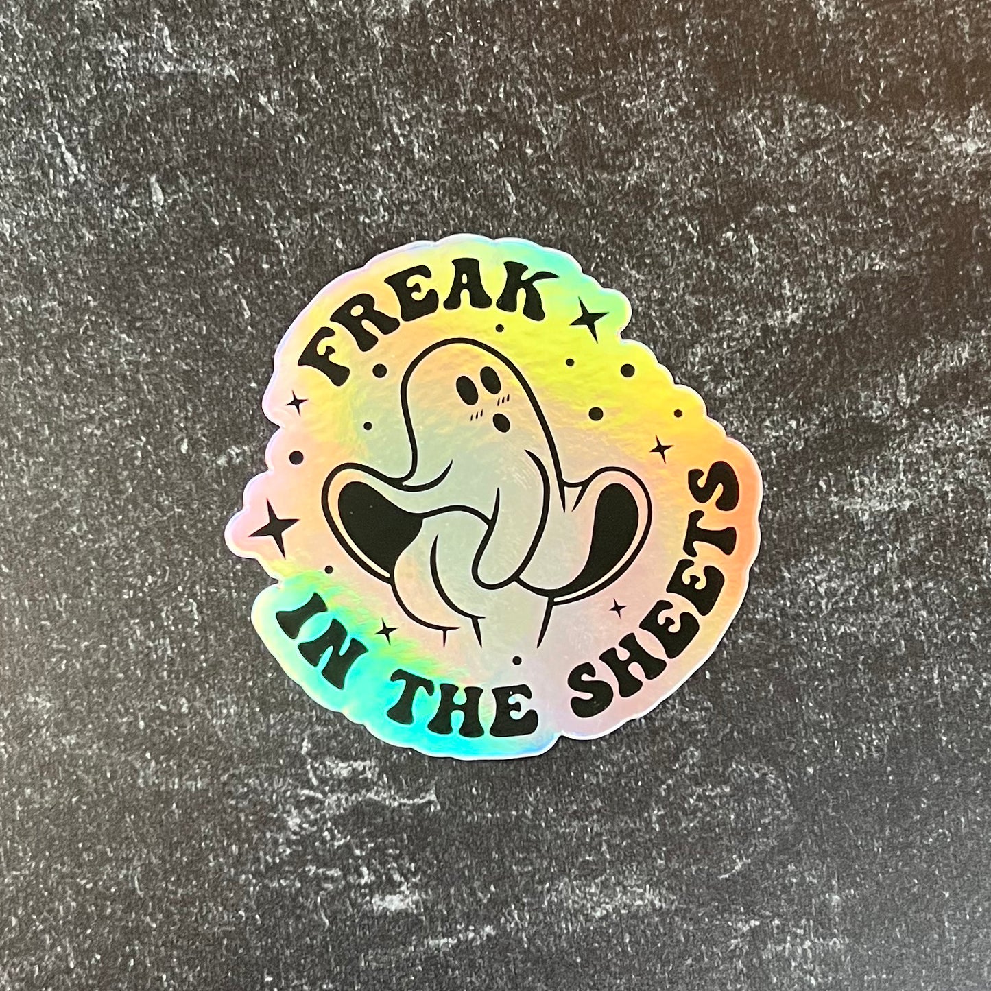 Freak in the Sheets Holographic Die Cut Sticker