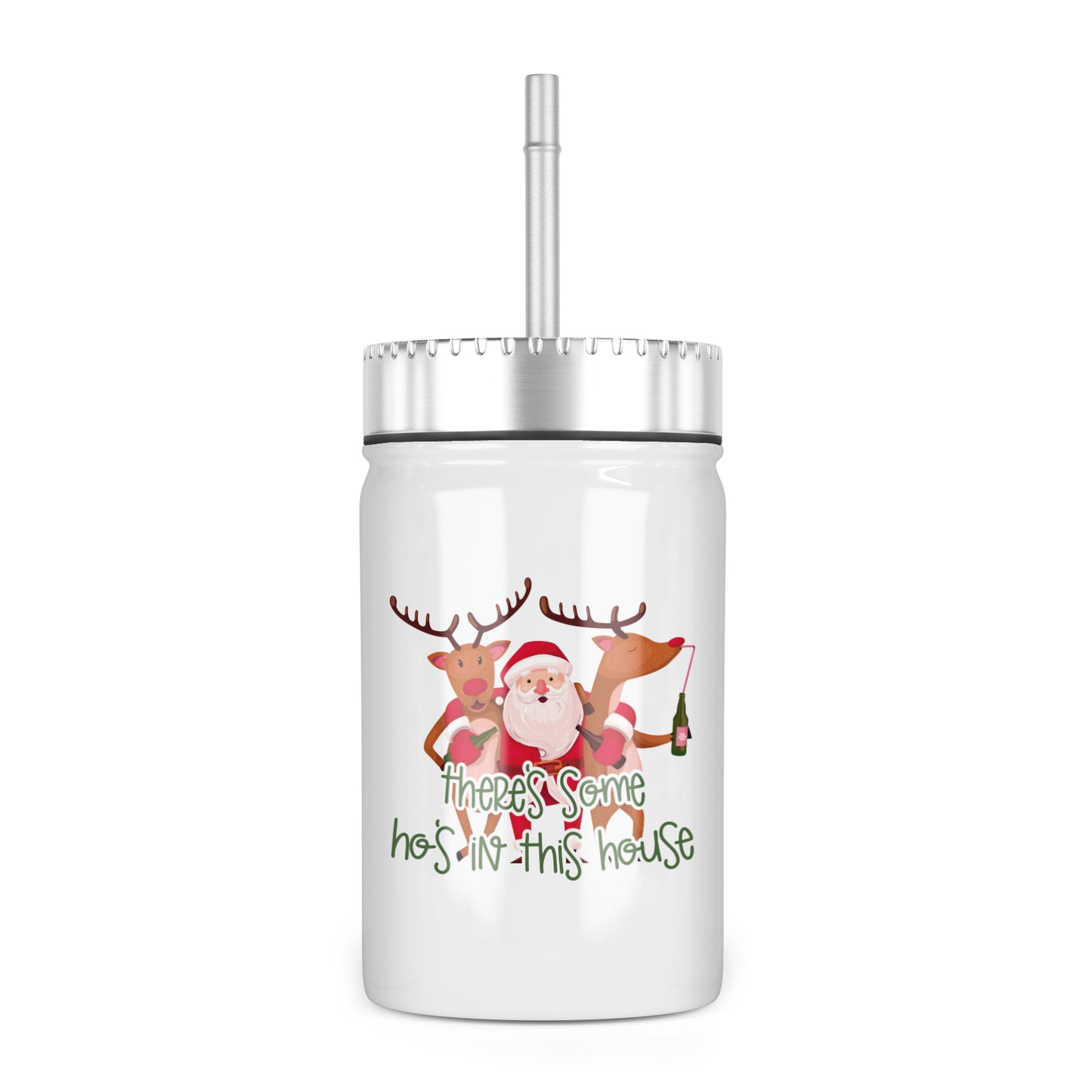 There's Some Ho's in This House Insulated Mason Jar With Lid