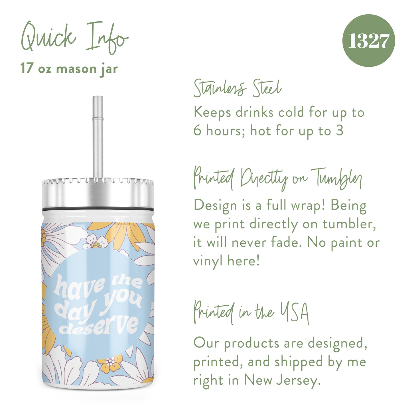 Floral Have the Day You Deserve Insulated Mason Jar With Lid