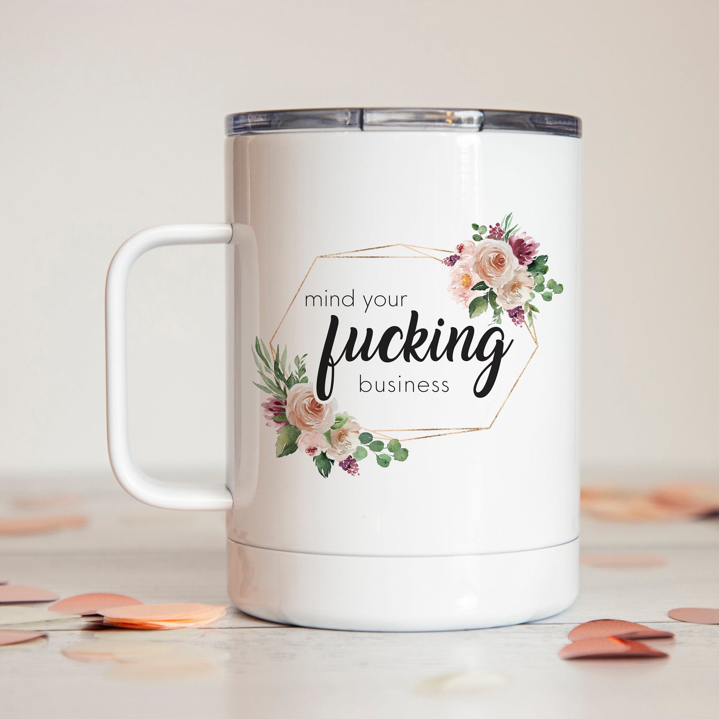Mind Your Fucking Business Insulated Camp Mug