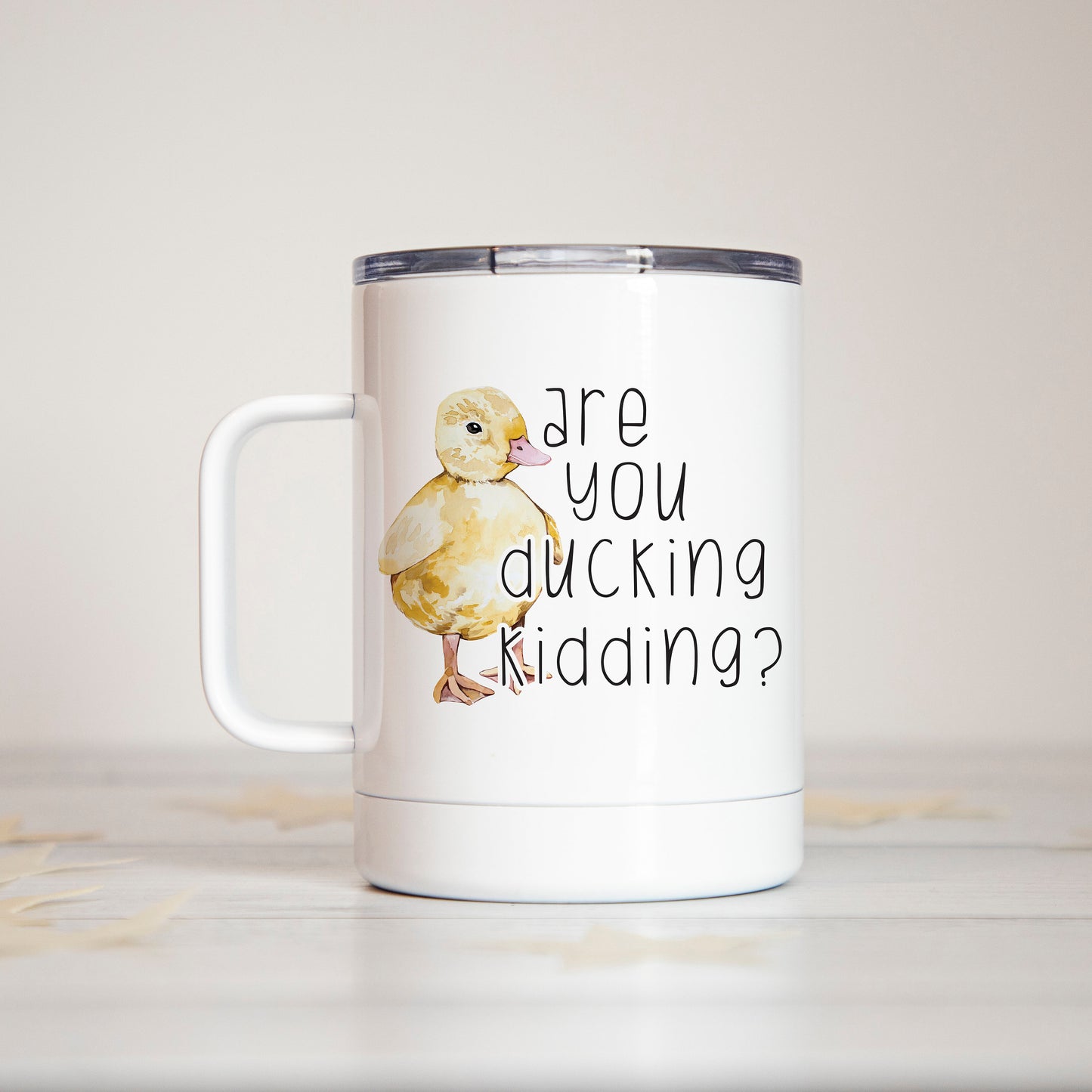 Are You Ducking Kidding Insulated Camp Mug