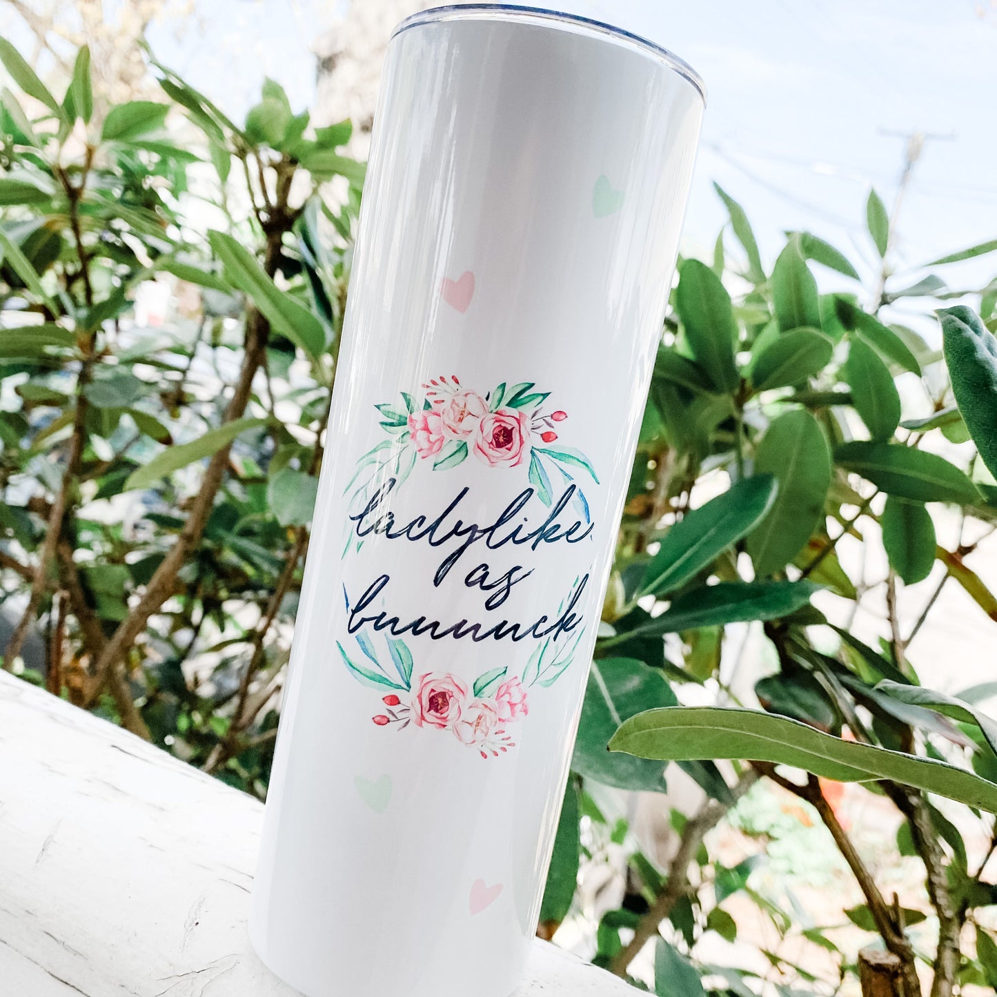 Ladylike as Fuuuuck Skinny Tumbler