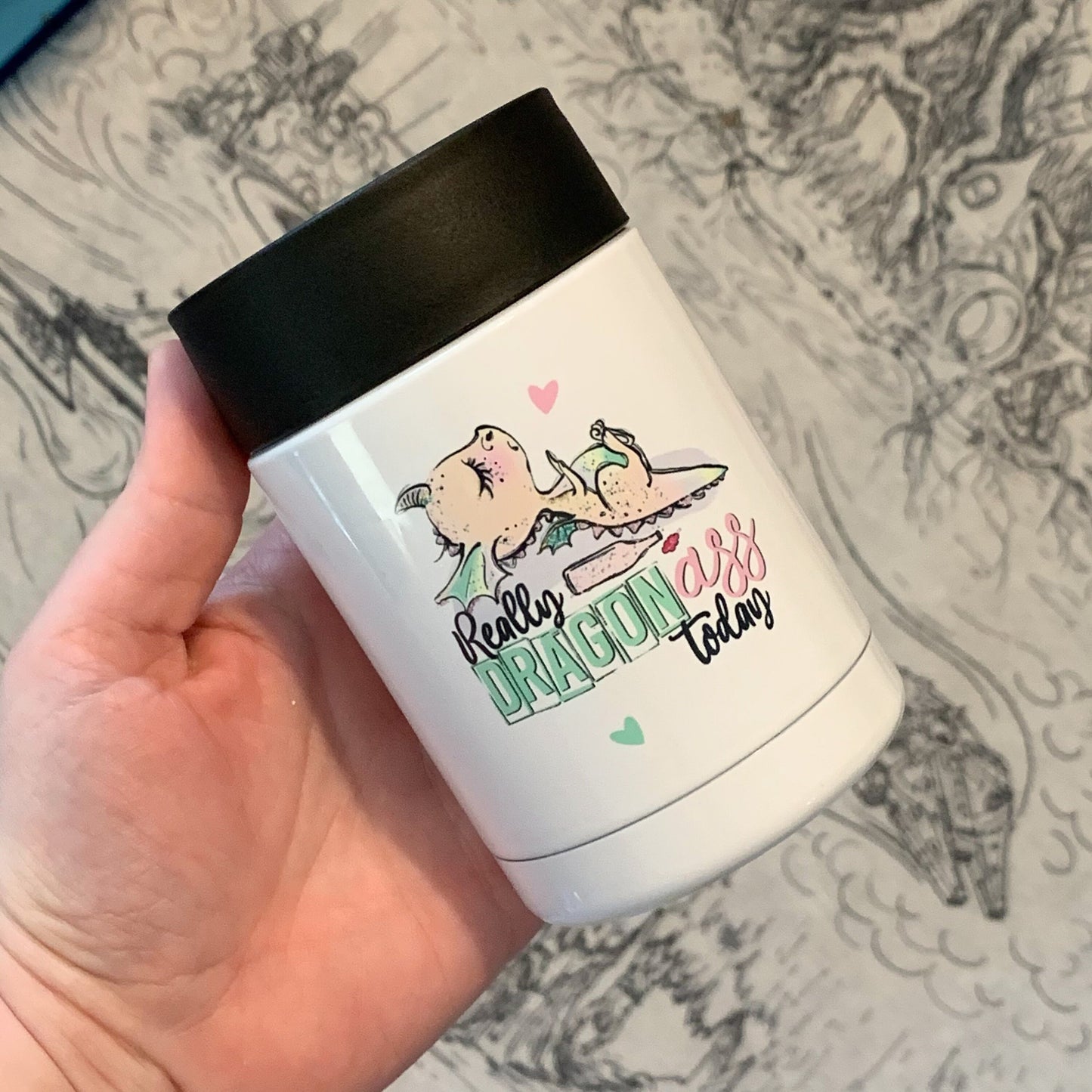 Really Dragon Ass Today Insulated Can Cooler