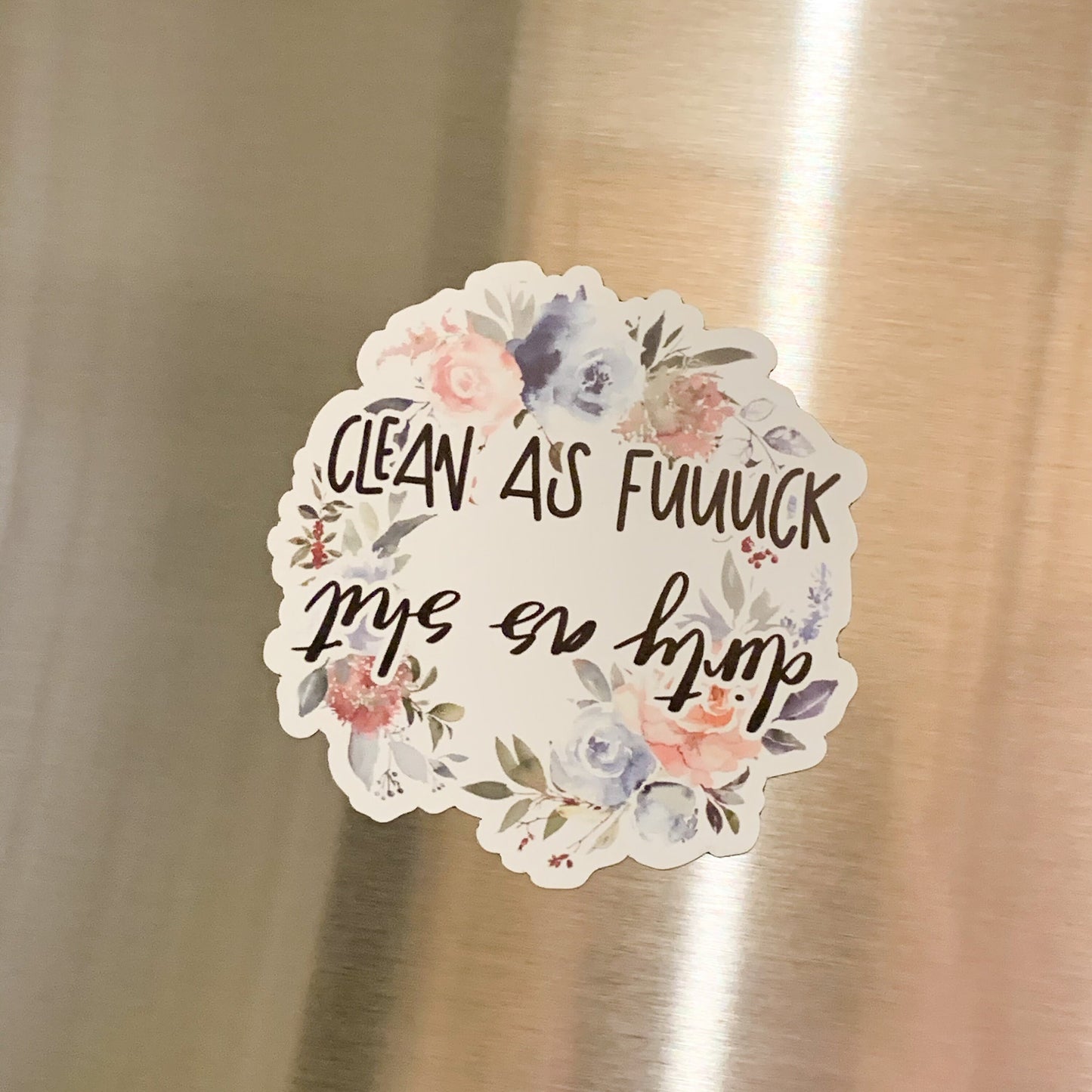 Clean as Fuuuck / Dirty as Shit Die Cut Dishwasher Magnet