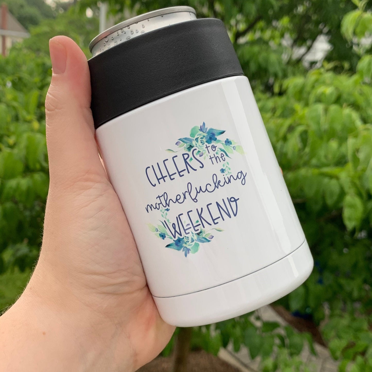 Cheers to the Motherfucking Weekend Insulated Can Cooler