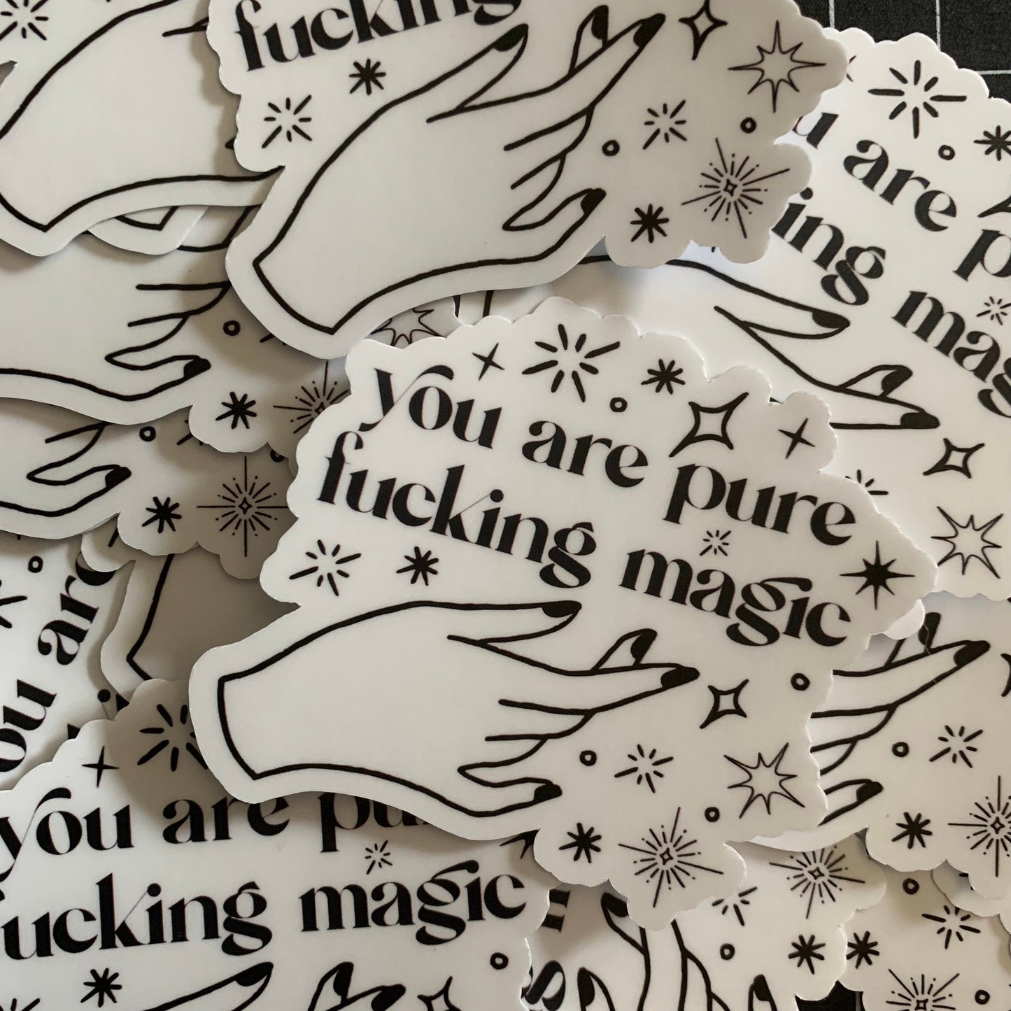You Are Pure Fucking Magic Die Cut Sticker