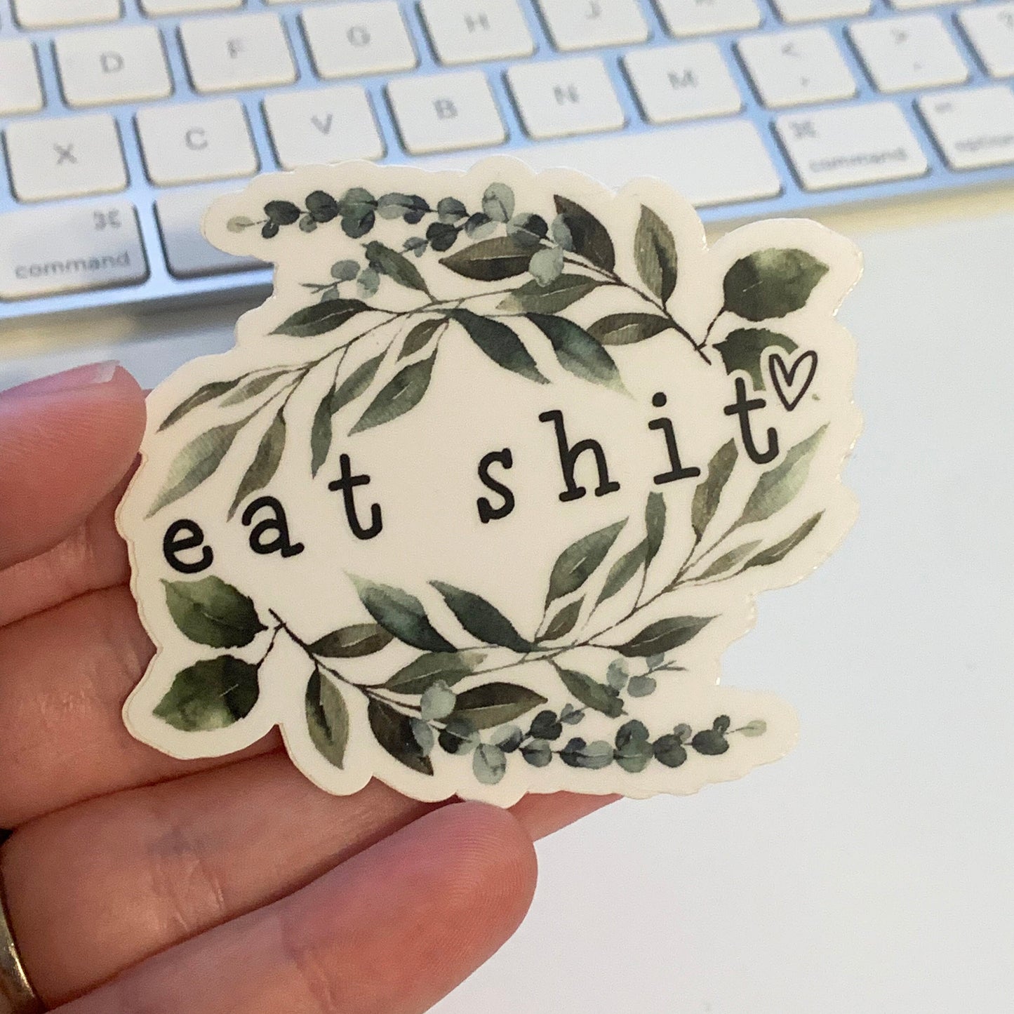 Eat Shit Die Cut Sticker
