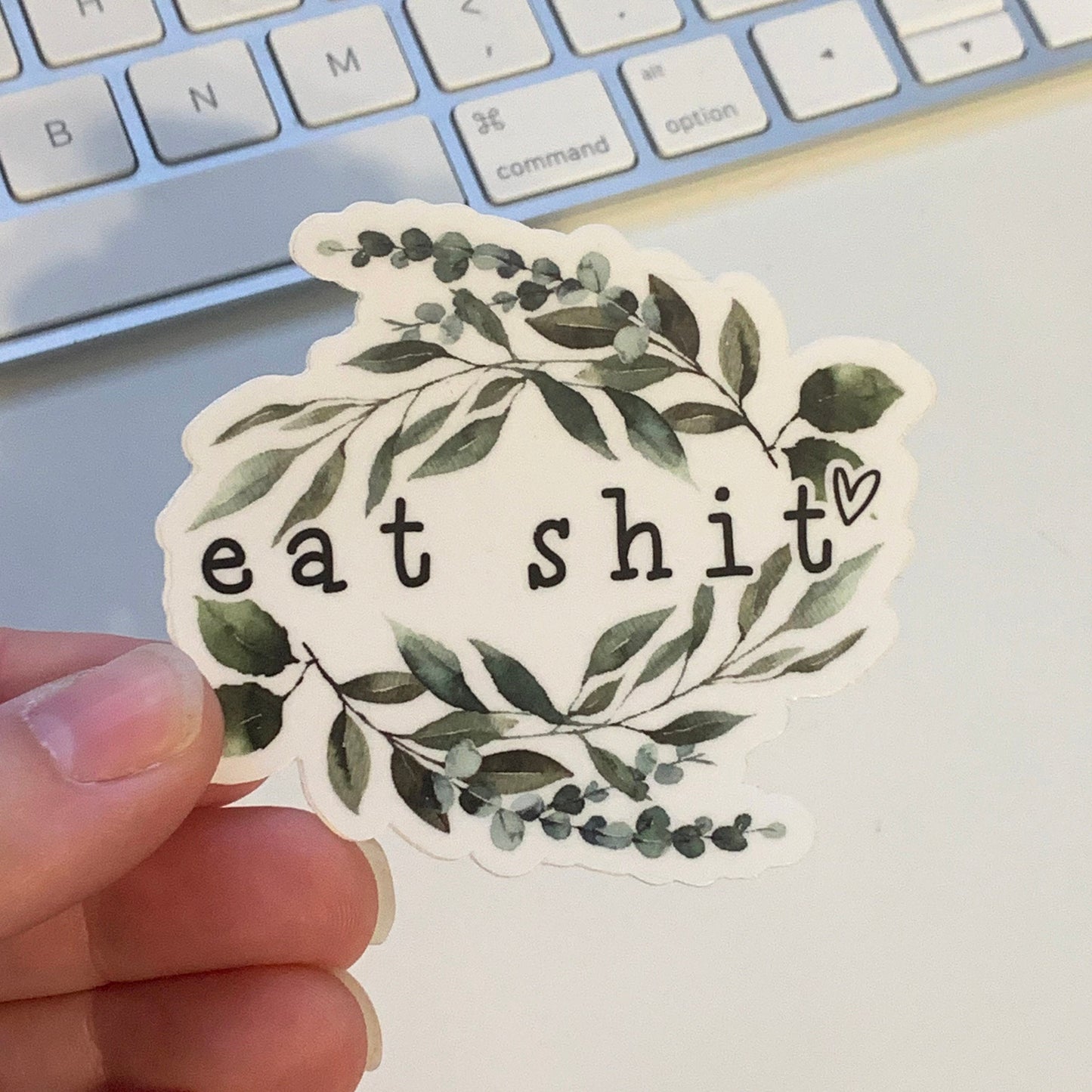 Eat Shit Die Cut Sticker