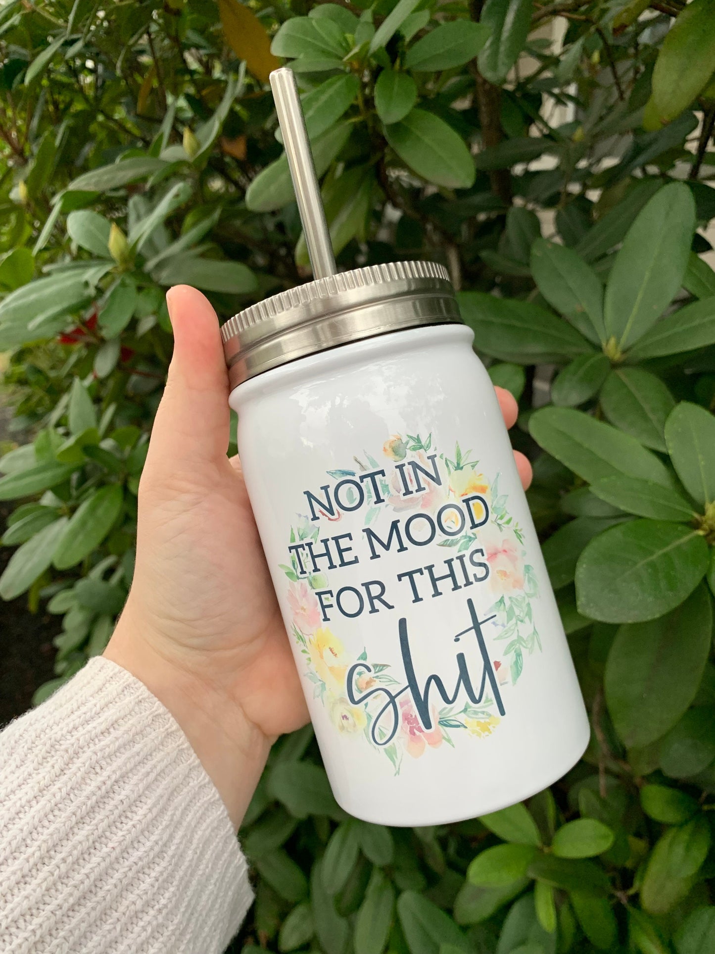 Not In The Mood For This Shit Insulated Mason Jar With Lid