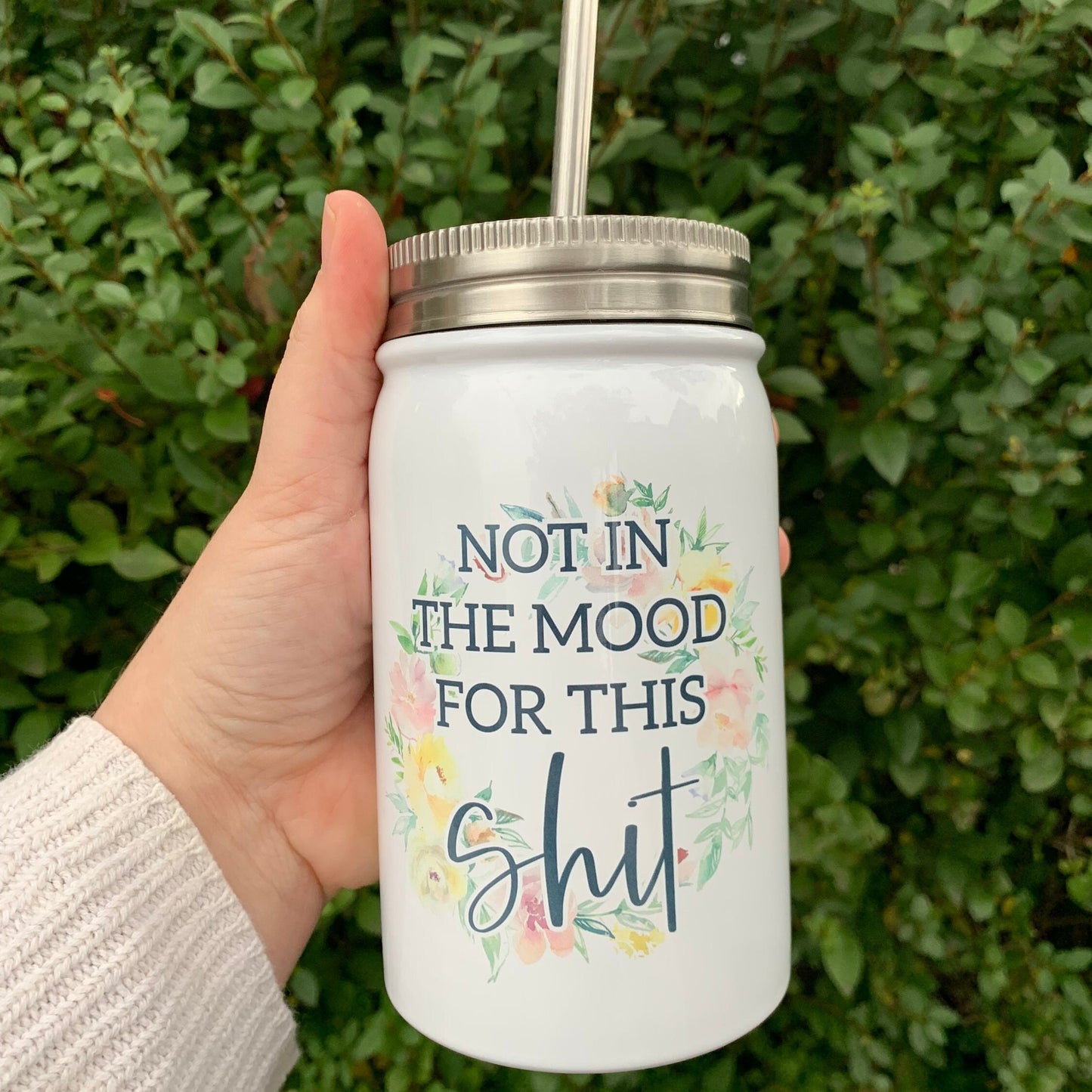 Not In The Mood For This Shit Insulated Mason Jar With Lid