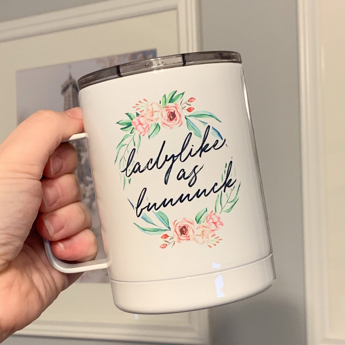 Ladylike as Fuuuuck Insulated Camp Mug