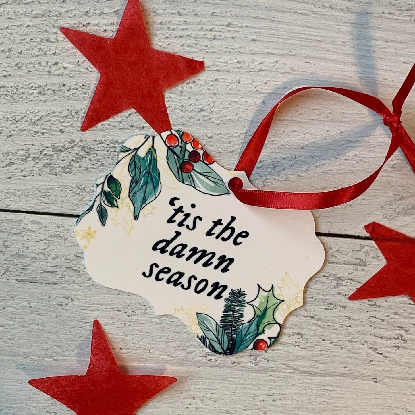 Tis the Damn Season Ornament
