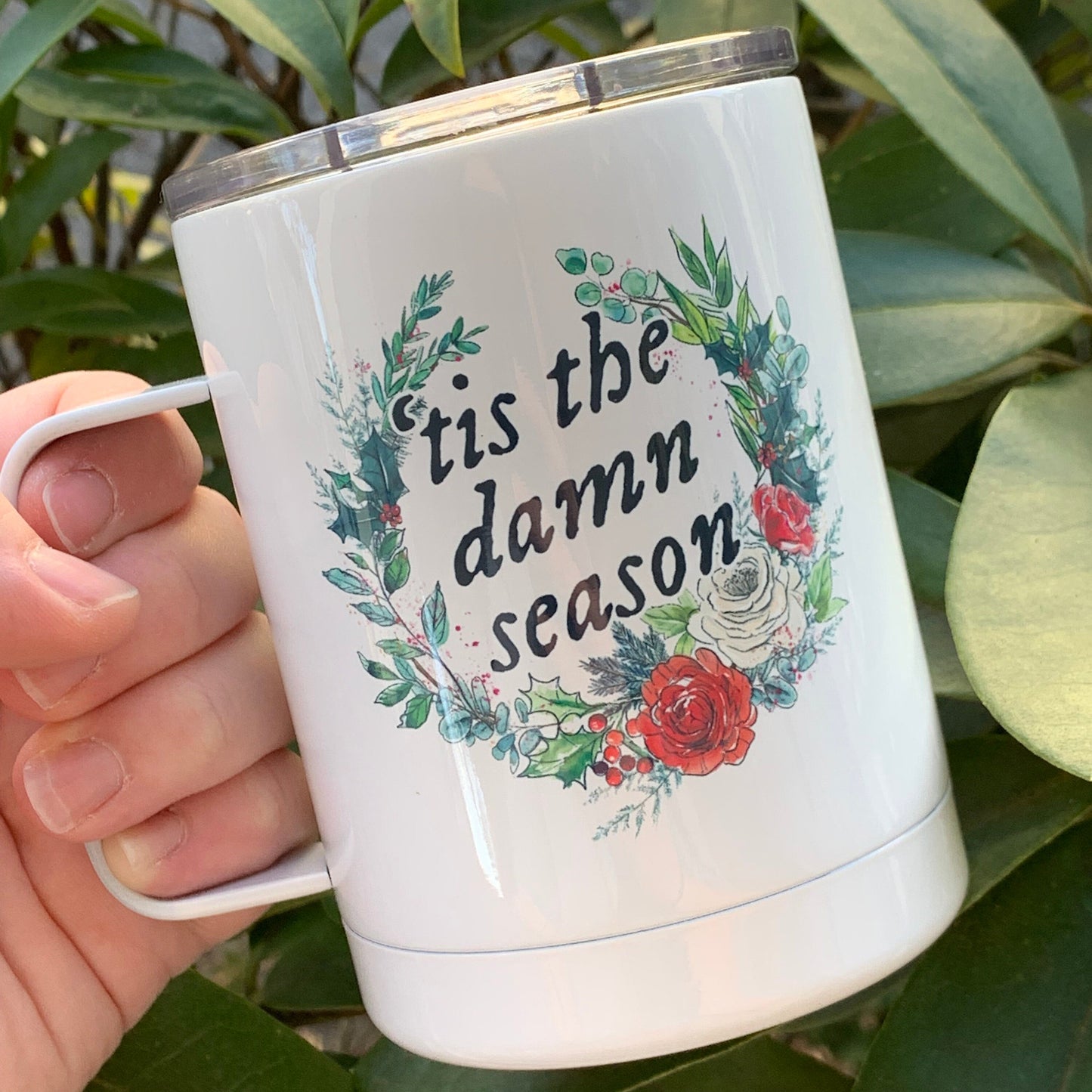 Tis the Damn Season Insulated Camp Mug