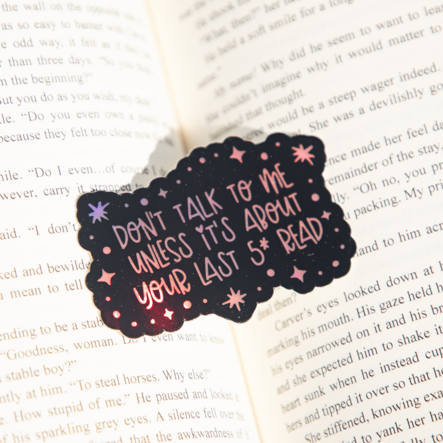 Don't Talk to Me Unless It's About Your Last 5 Star Read Holographic Die Cut Sticker