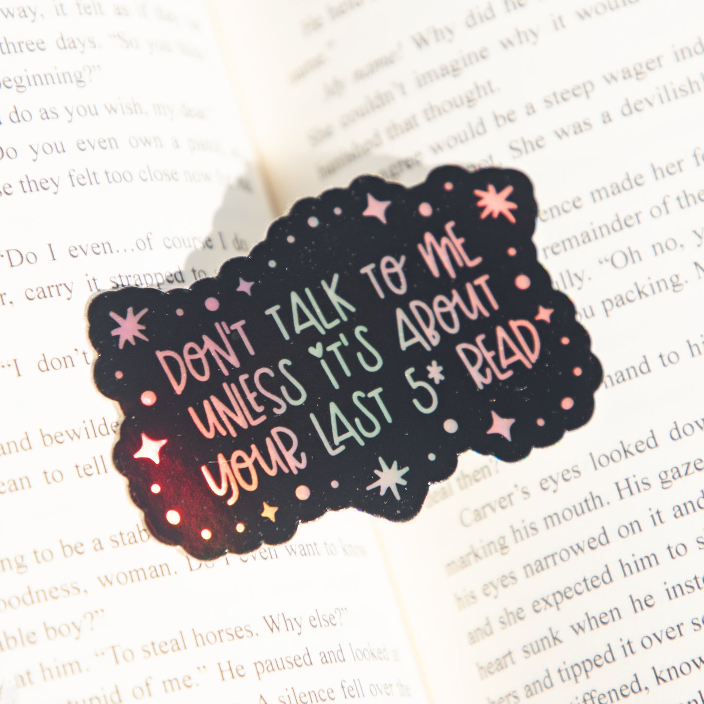 Don't Talk to Me Unless It's About Your Last 5 Star Read Holographic Die Cut Sticker