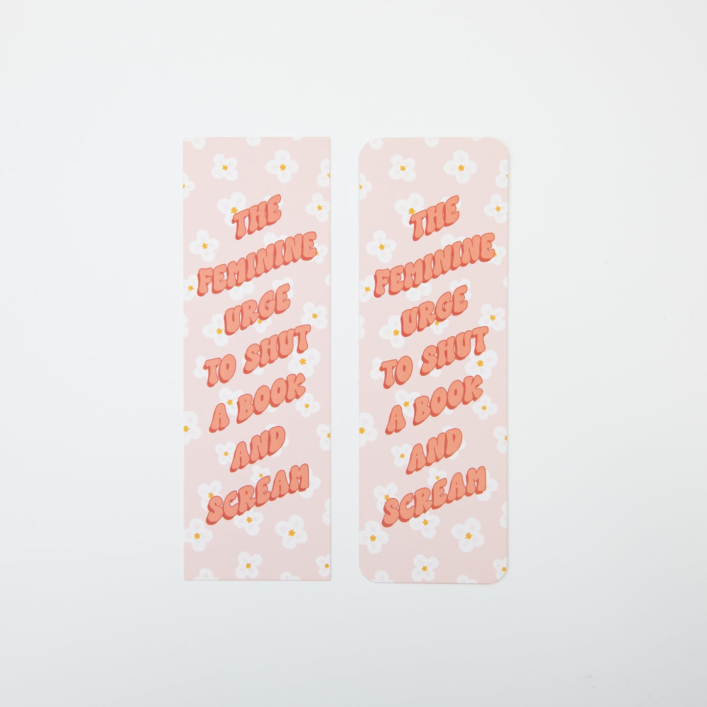 The Feminine Urge to Shut a Book and Scream Bookmark
