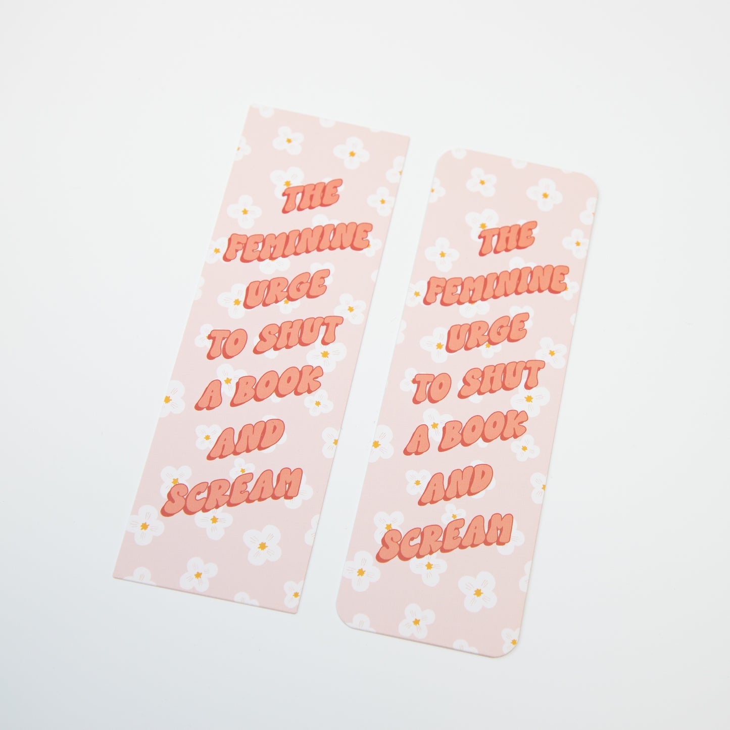 The Feminine Urge to Shut a Book and Scream Bookmark