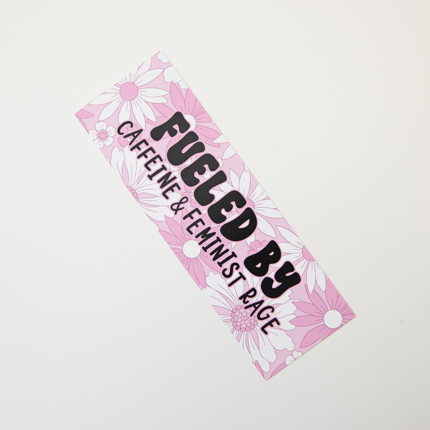 Fueled By Caffeine & Feminist Rage Bookmark