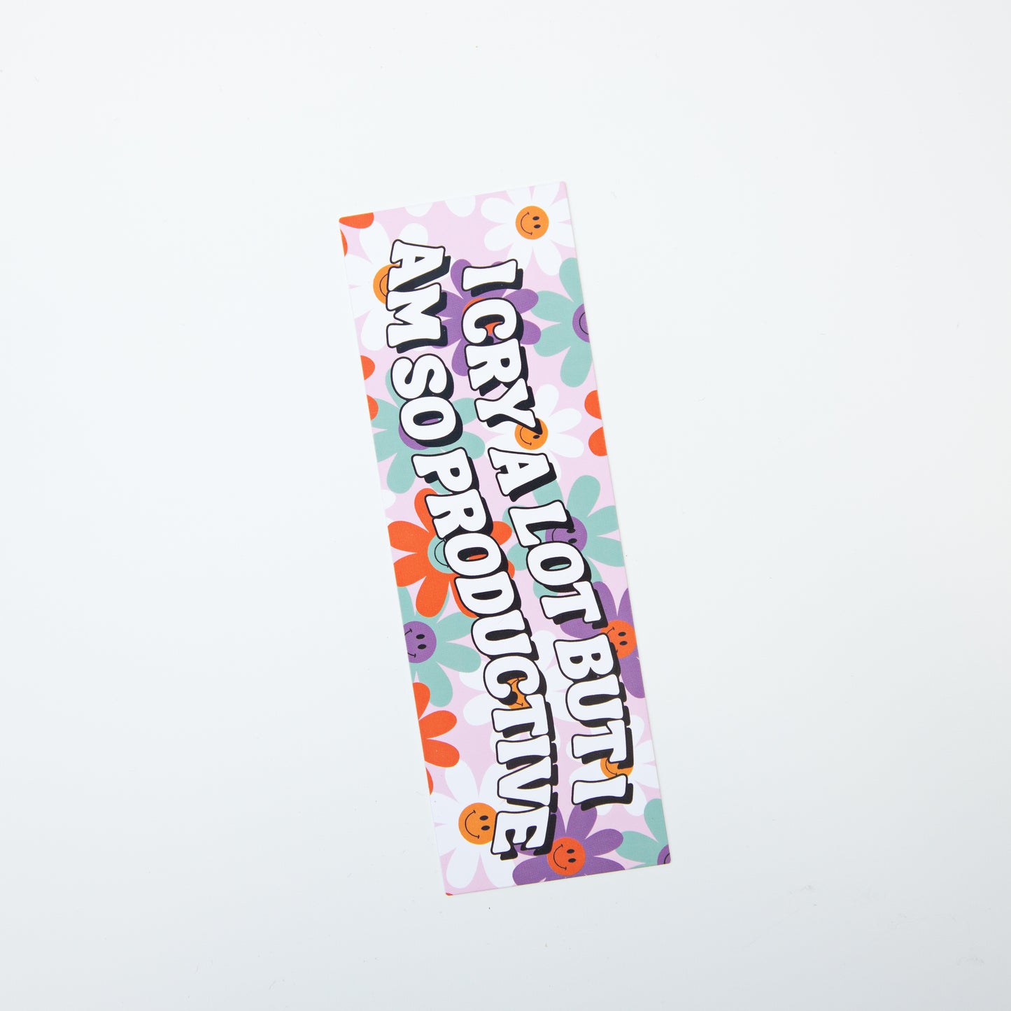 I Cry a Lot But I Am So Productive Bookmark
