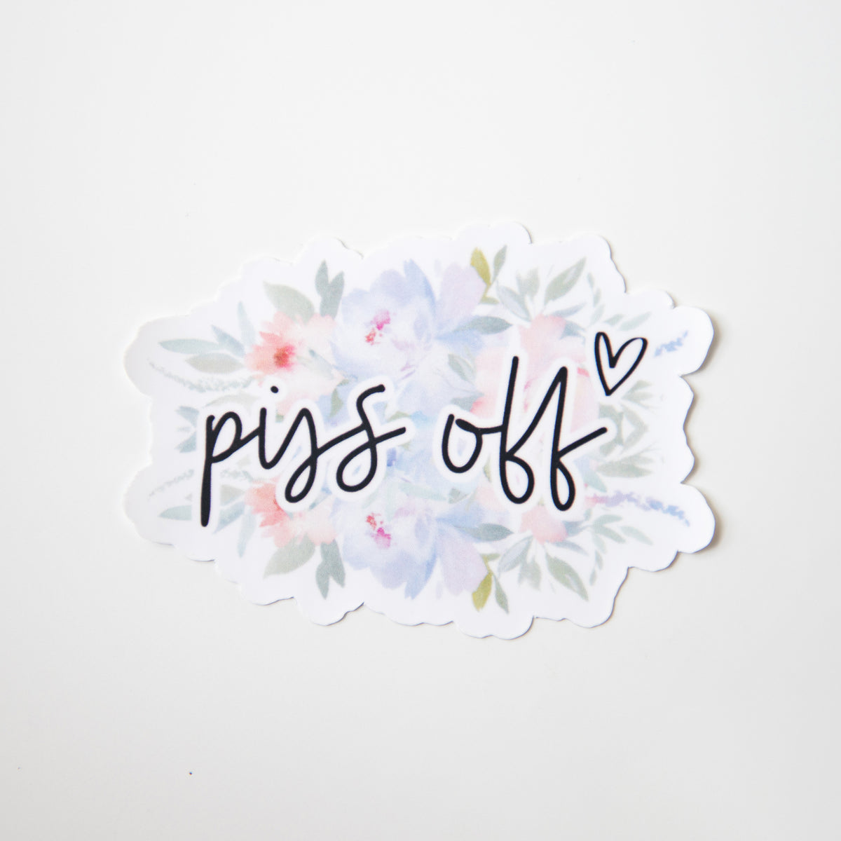 Piss Off Die Cut Sticker
