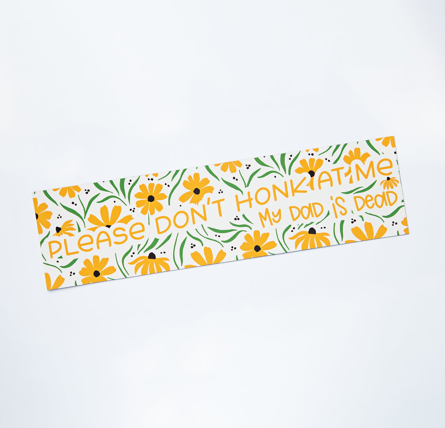 Please Don't Honk at Me My Dad is Dead Rectangular Magnet