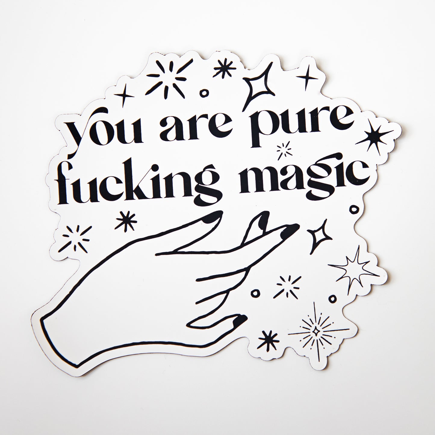 You Are Pure Fucking Magic Die Cut Magnet