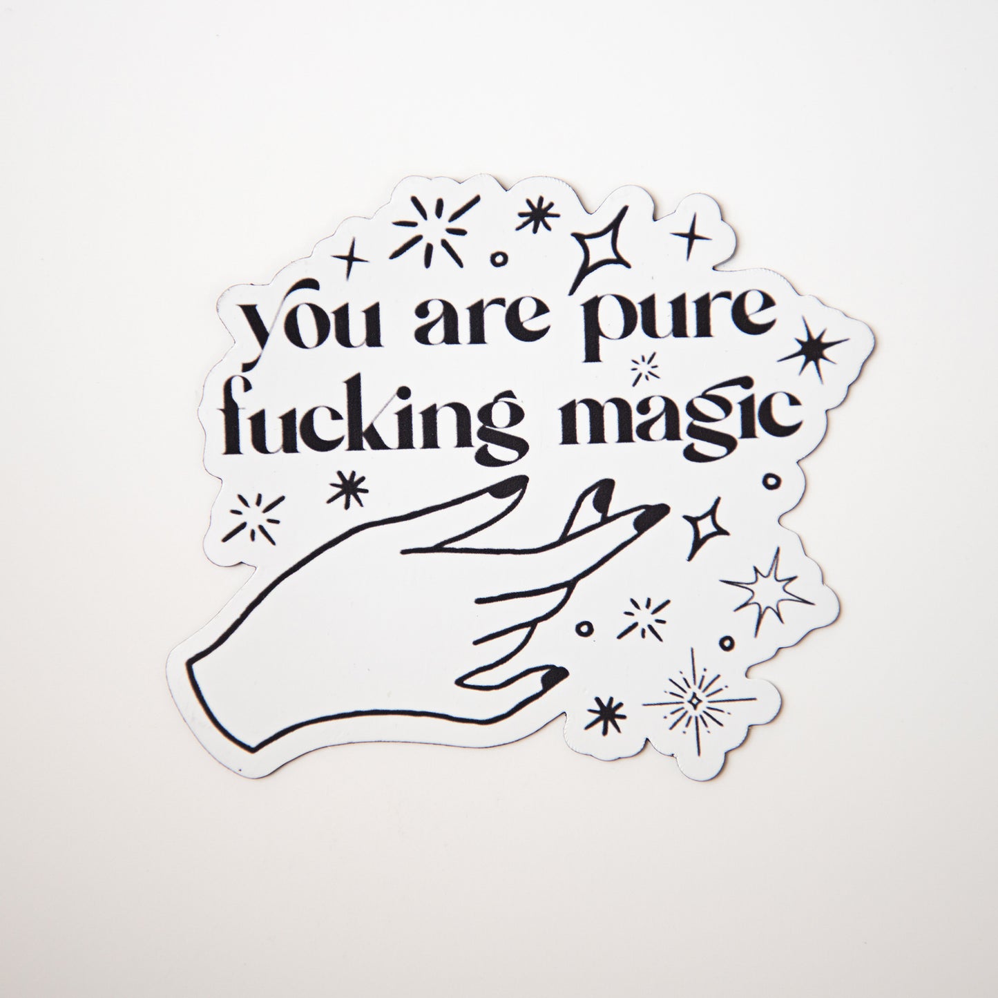 You Are Pure Fucking Magic Die Cut Magnet