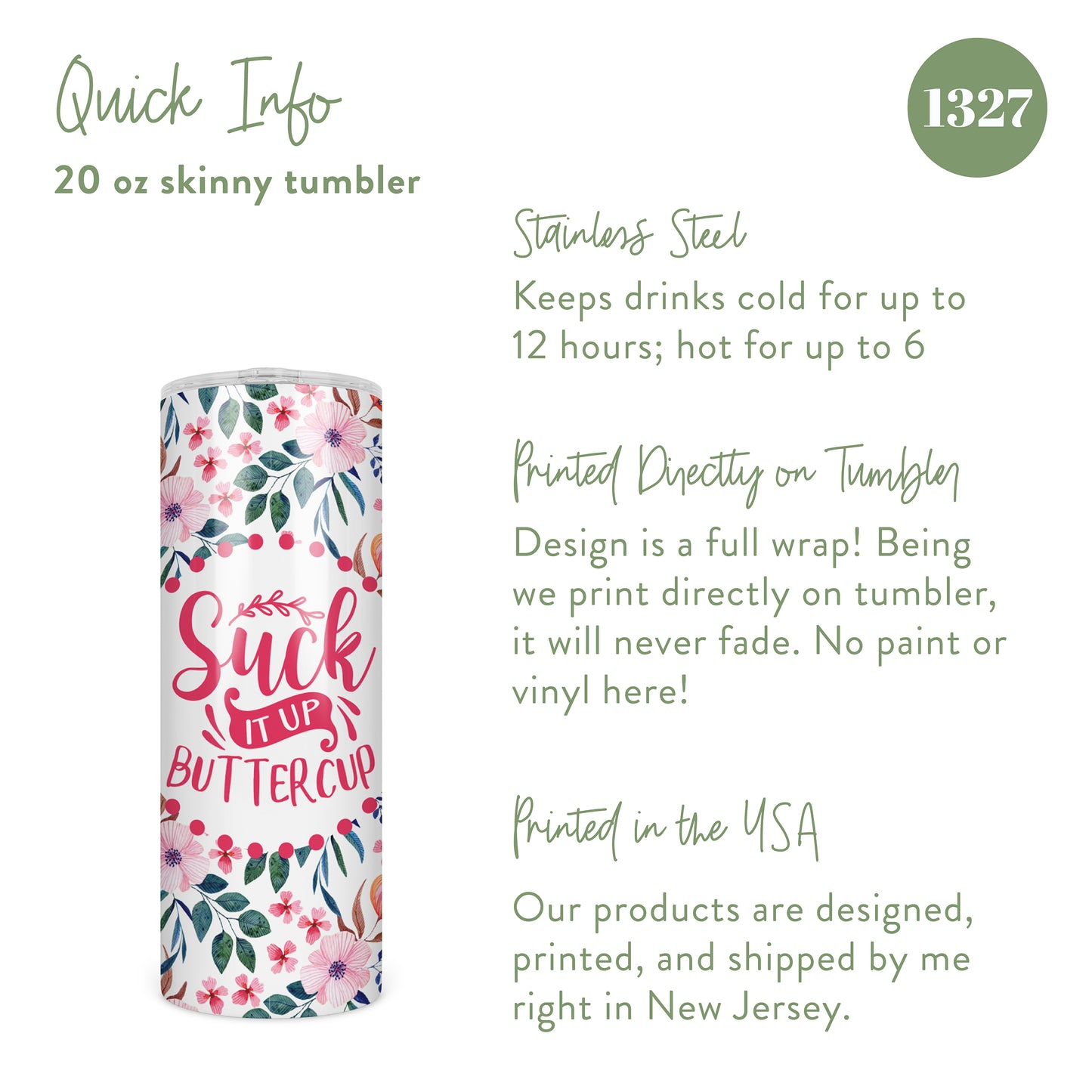 Suck It Up Buttercup Skinny Tumbler