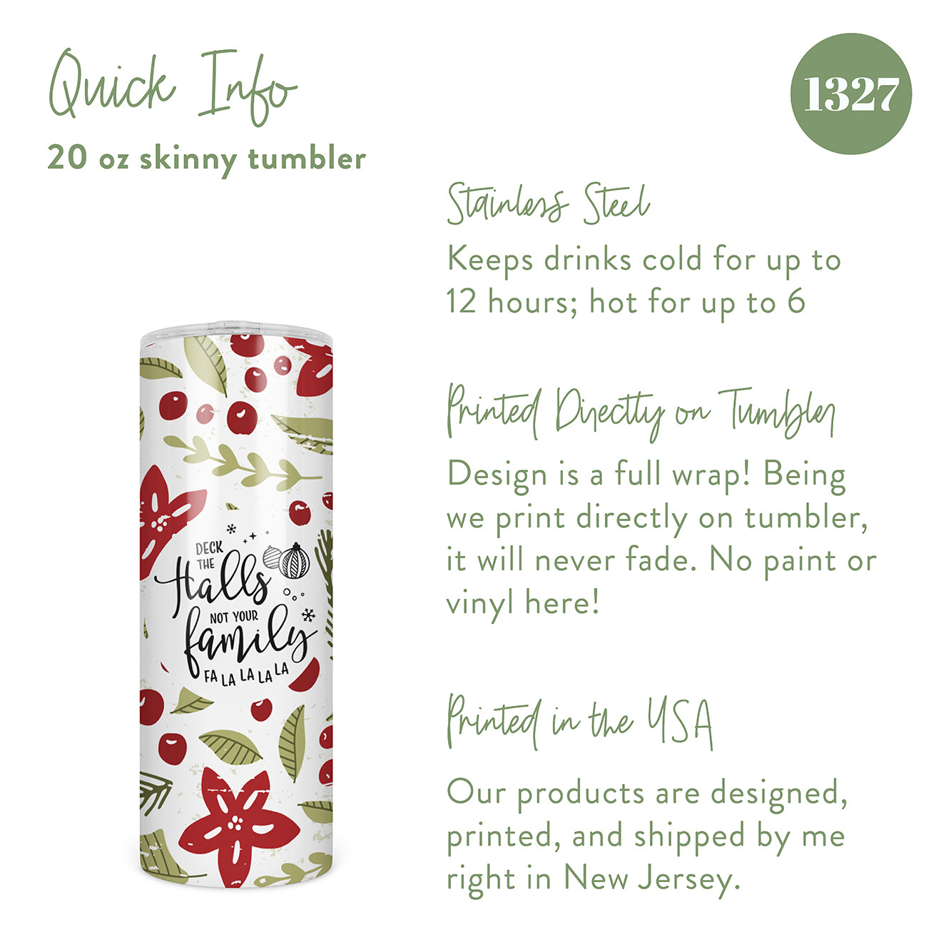 Deck the Halls and Not Your Family Skinny Tumbler