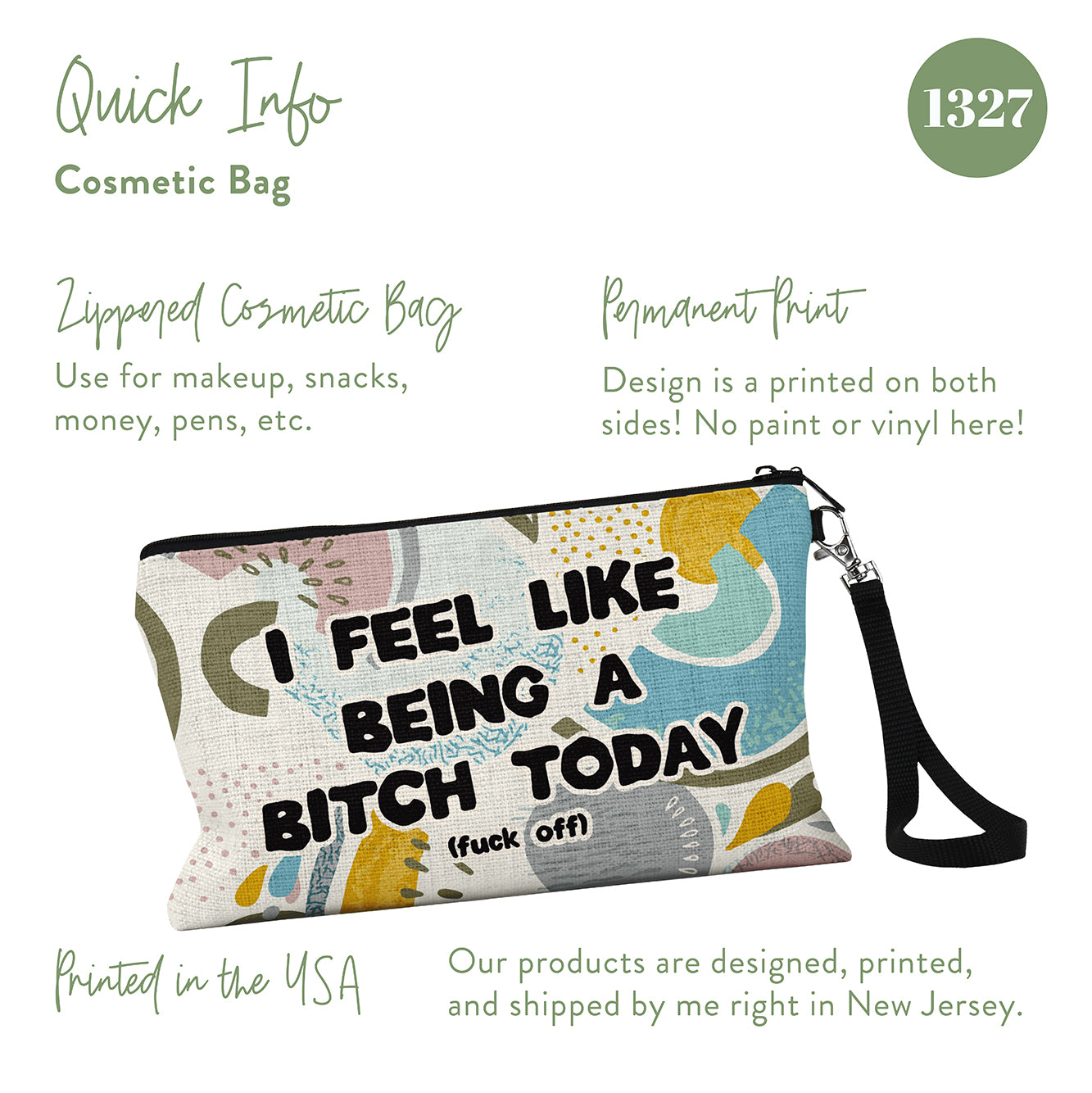 I Feel Like Being a Bitch Today (Fuck Off) Cosmetic Bag – 1327andco