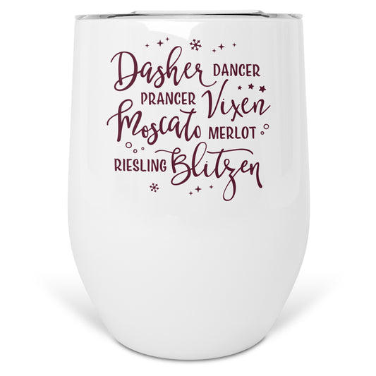 Dasher, Dancer... Moscato, Merlot Insulated Wine Tumbler