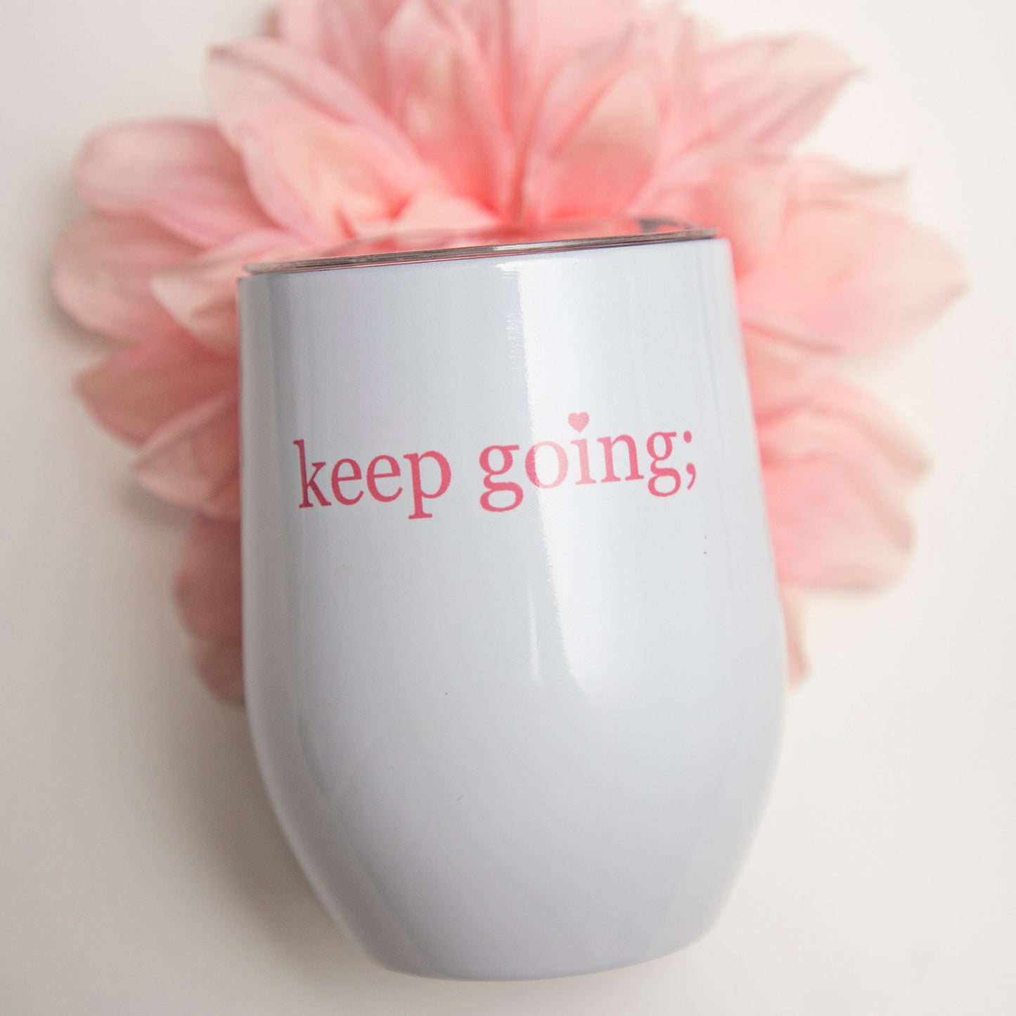 Keep Going; Insulated Wine Tumbler