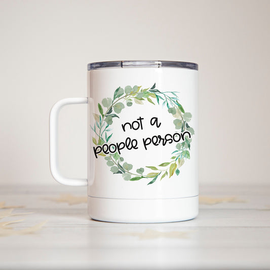 Not a People Person Insulated Camp Mug