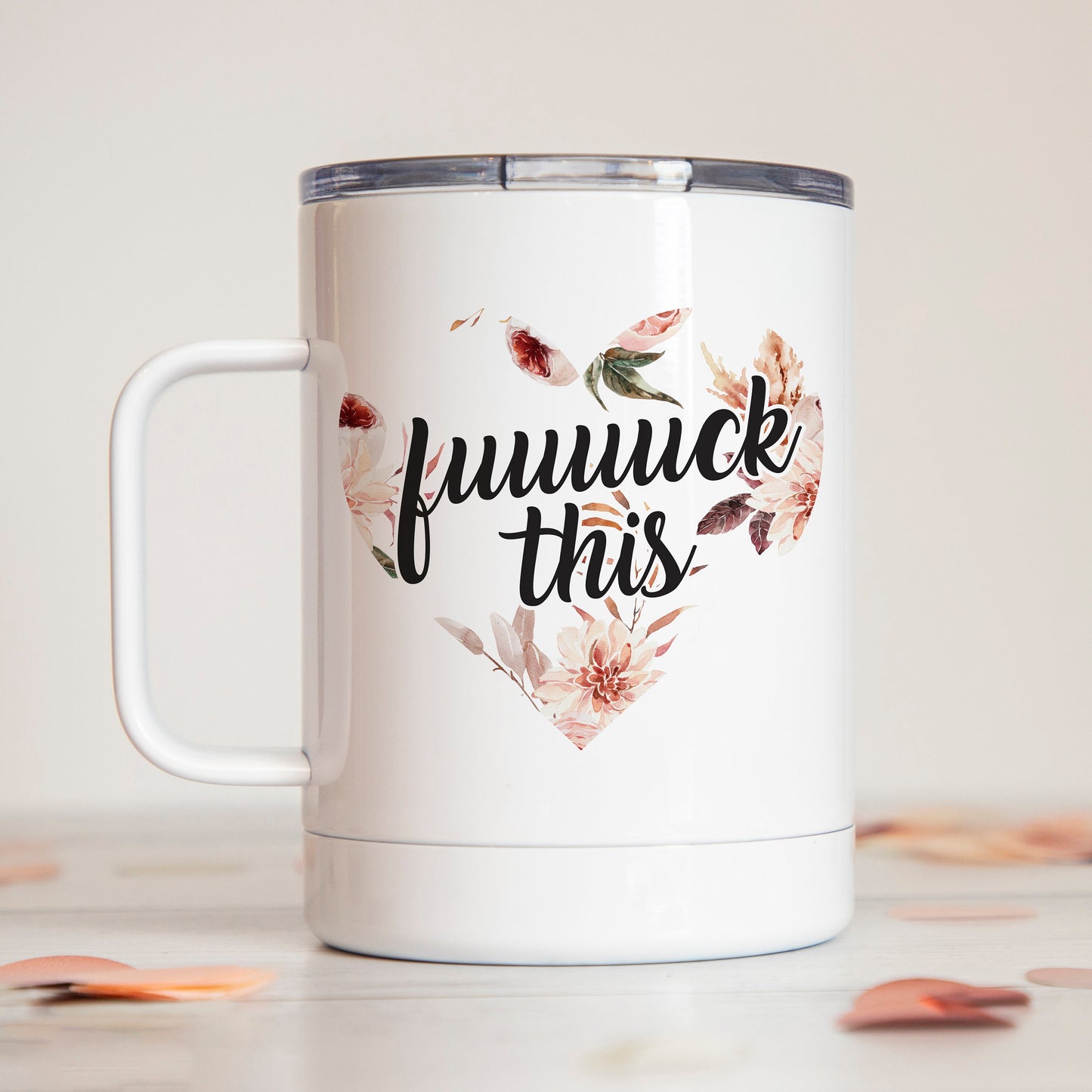 Fuuuuck This Insulated Camp Mug