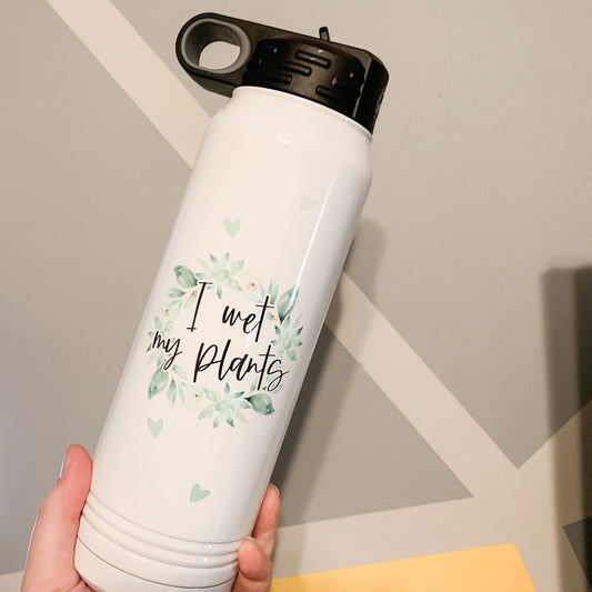 Punny Plant Gift - I Wet My Plants 32 oz Waterbottle | Funny - Gift - Mom - Sister - Friend - Wife
