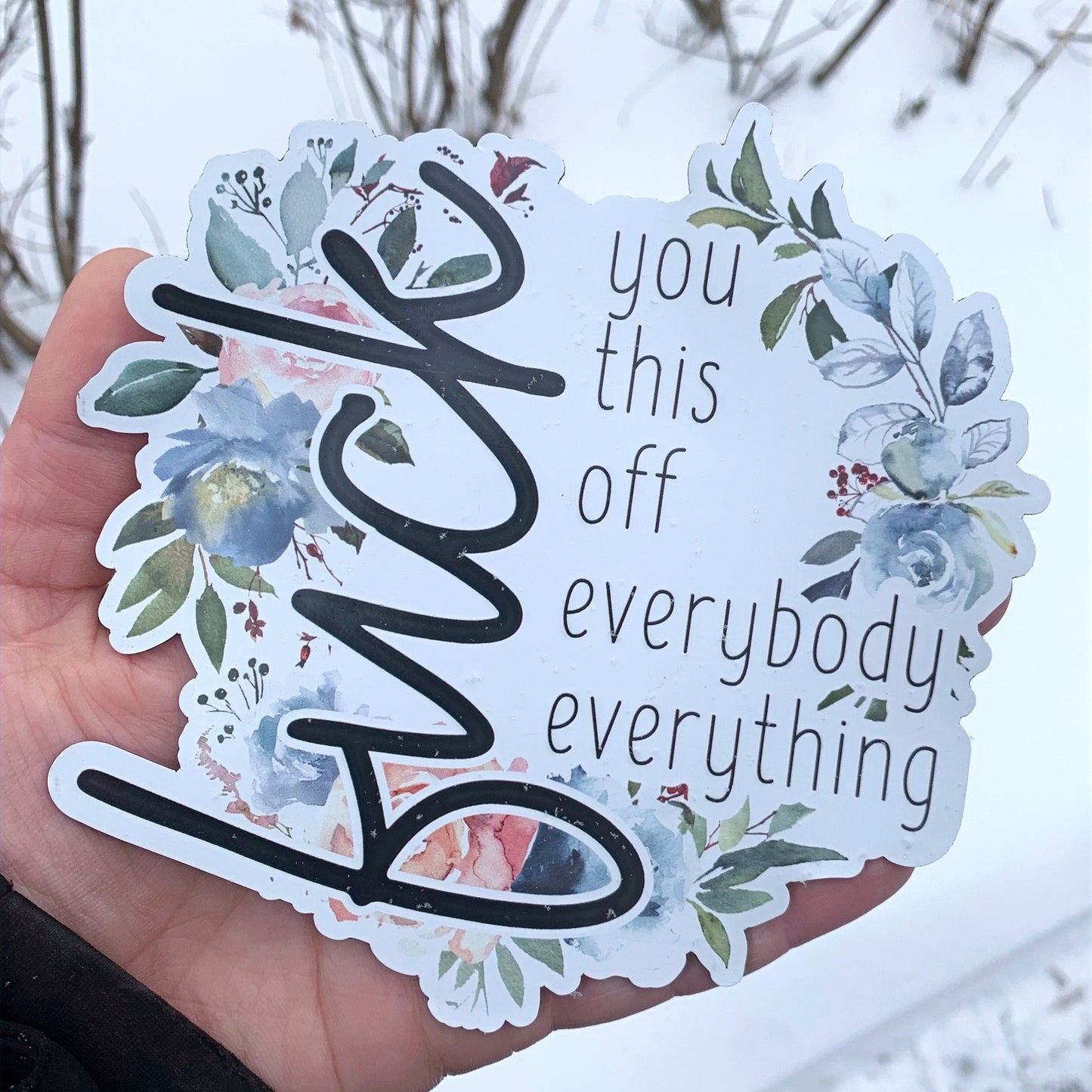 Large Fuck Everything Die Cut Magnet